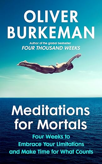 Meditations for Mortals: The instant Sunday Times bestseller that will change your life