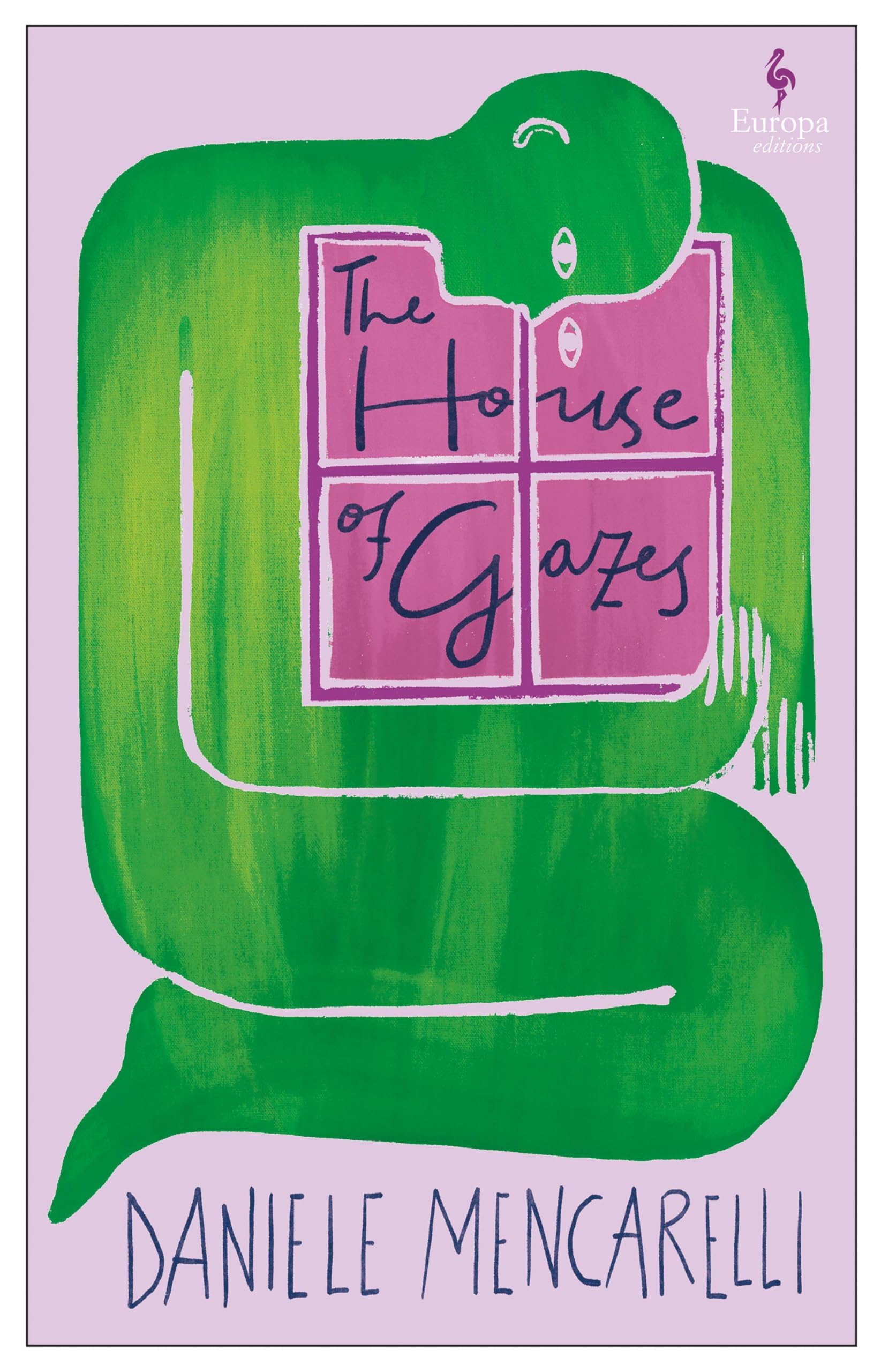 The House of Gazes by Daniele Mencarelli PAPERBACK 9781787705418