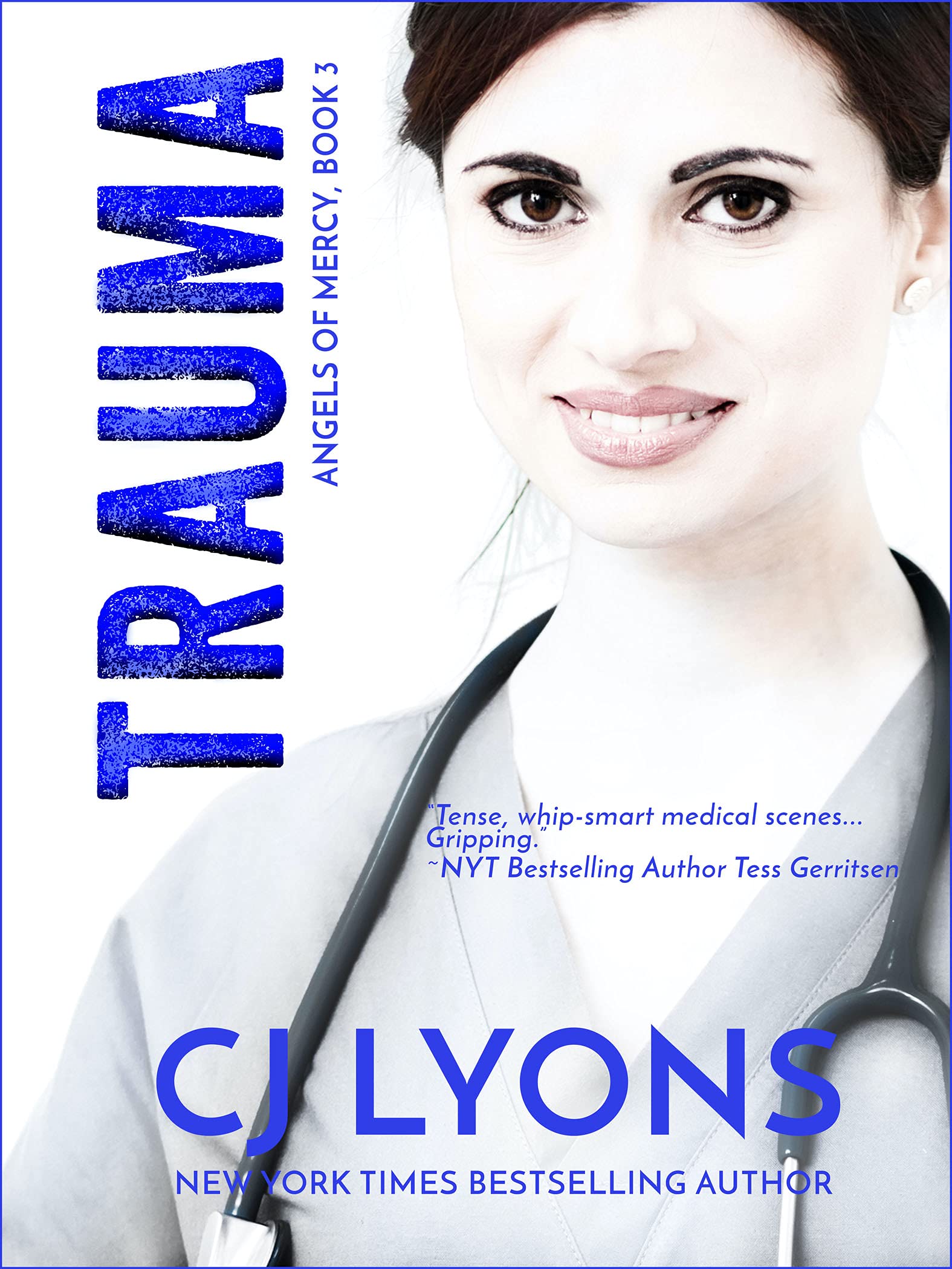 Trauma: Angels of Mercy Book 3 (Angels of Mercy Medical Suspense)