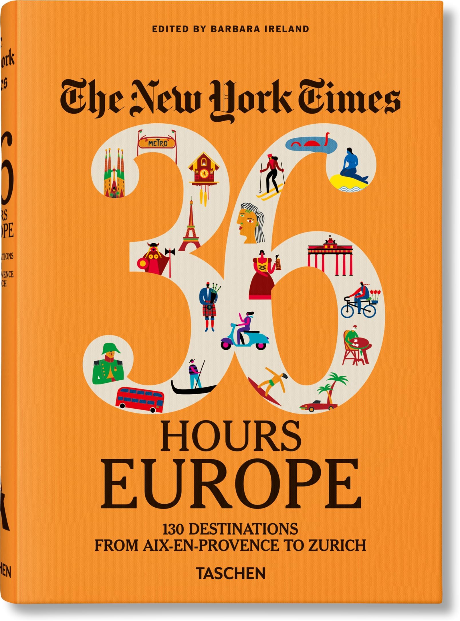 The New York Times 36 Hours. Europe. 3rd Edition