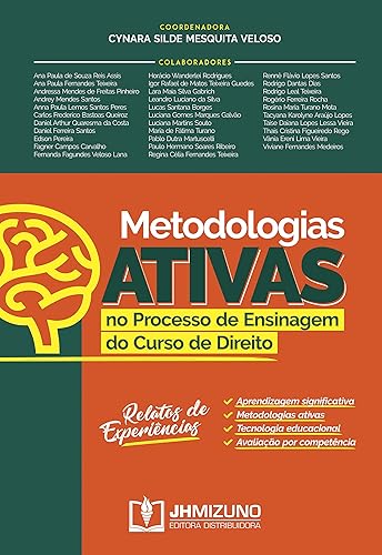 Metodologias Ativas no Processo de Ensinagem do Curso de Direito: Relatos de Experiências