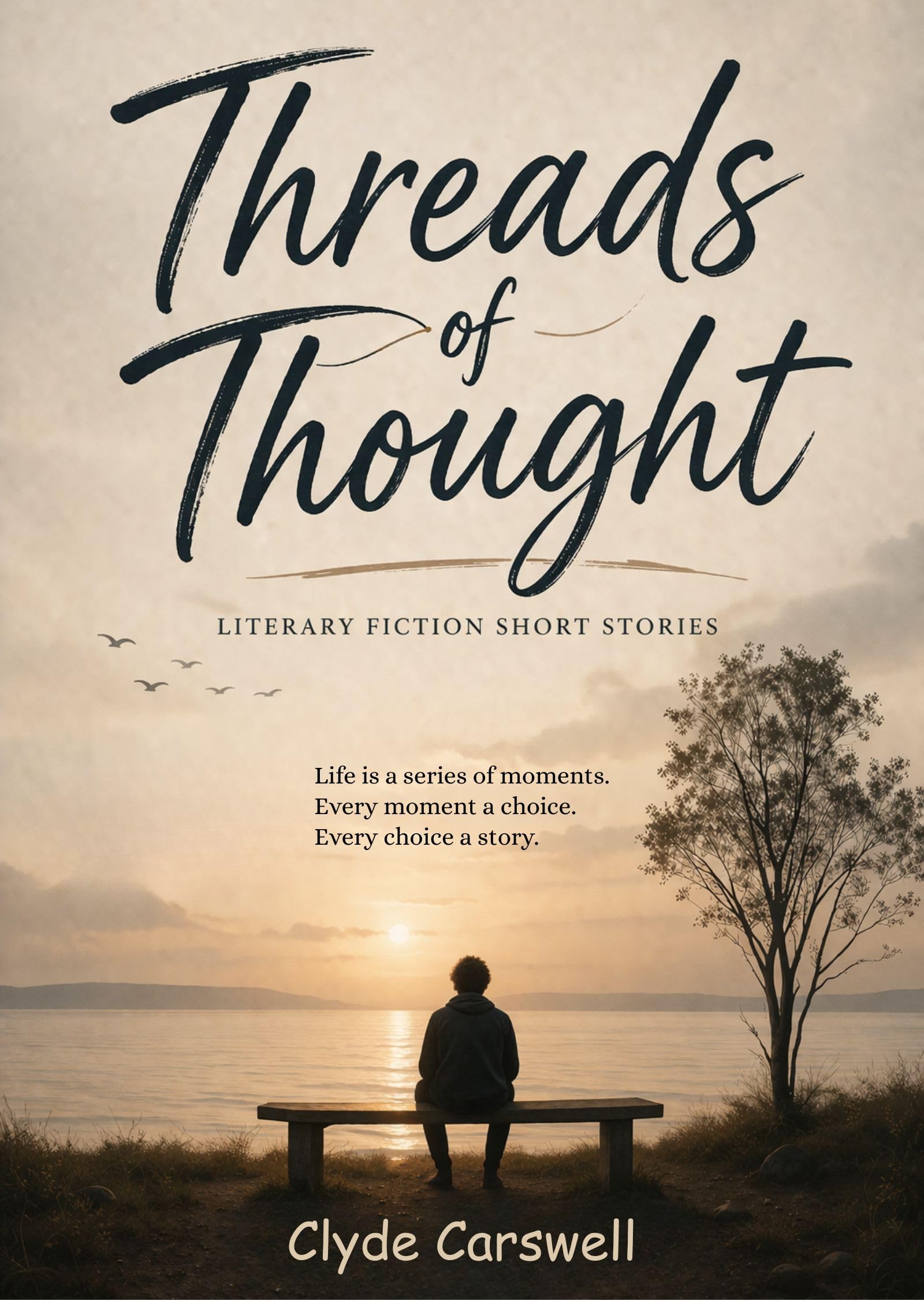 Threads of Thought: A Free Literary Fiction eBook by Clyde Carswell