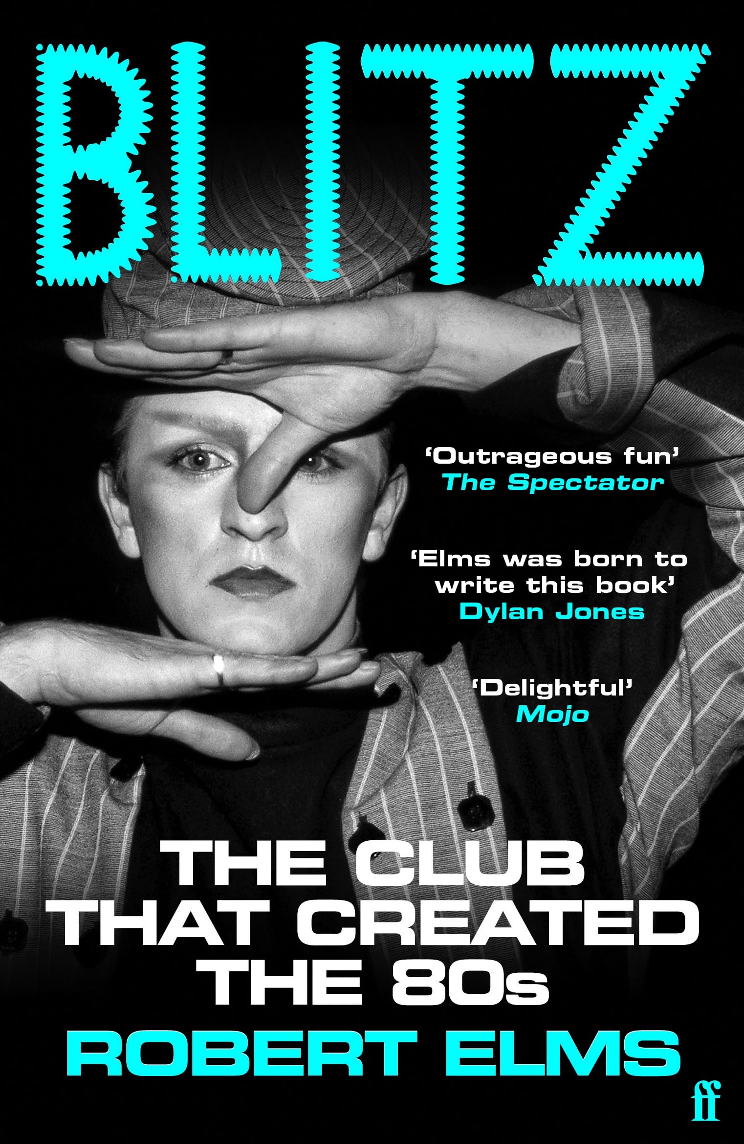 Blitz: The Club That Created the Eighties