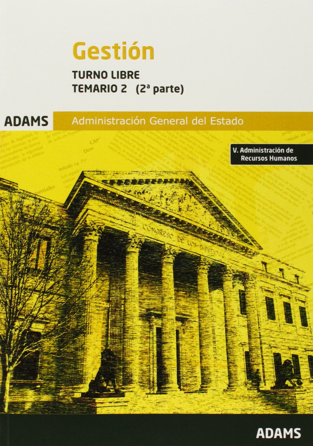 Gestión de la Administración del Estado. Politicas Públicas y Administracion de Recursos humanos. Temario 2. (SIN COLECCION)