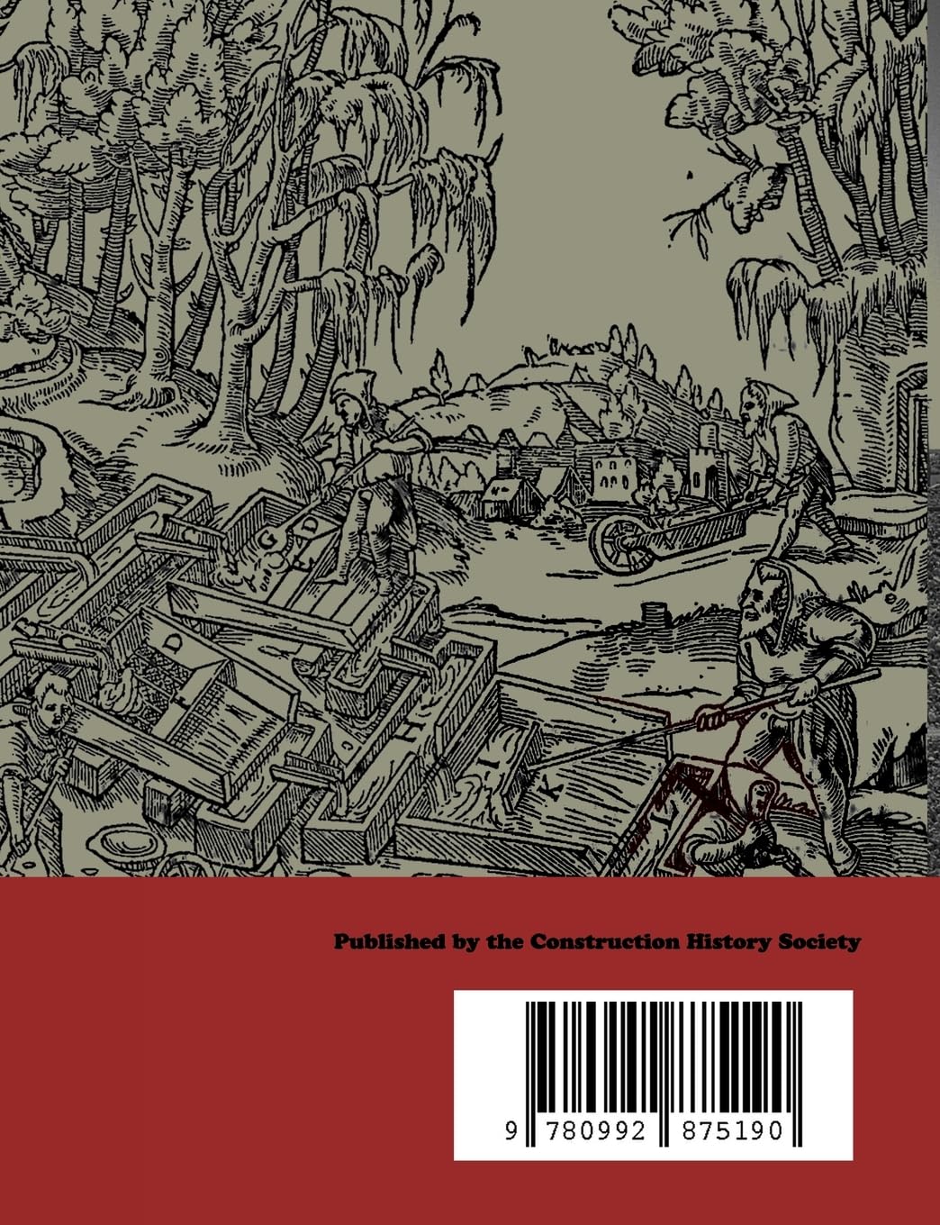 Studies in Construction History: The Proceedings of the Tenth Annual Conference of the Construction History Society