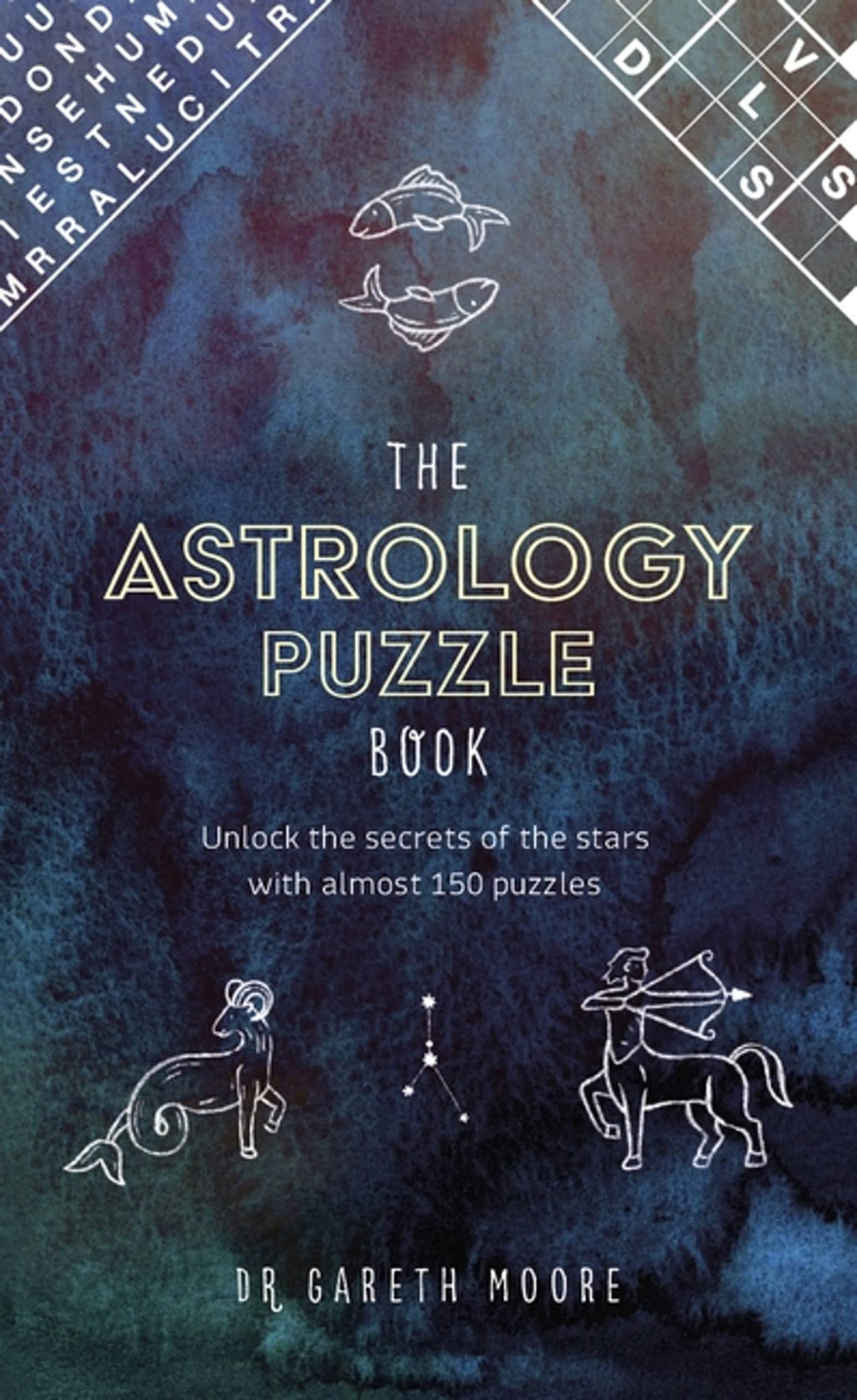 Astrology Puzzle Book : Unlock the Secrets of the Stars with 100 Puzzles by ...