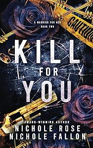 Kill for You
