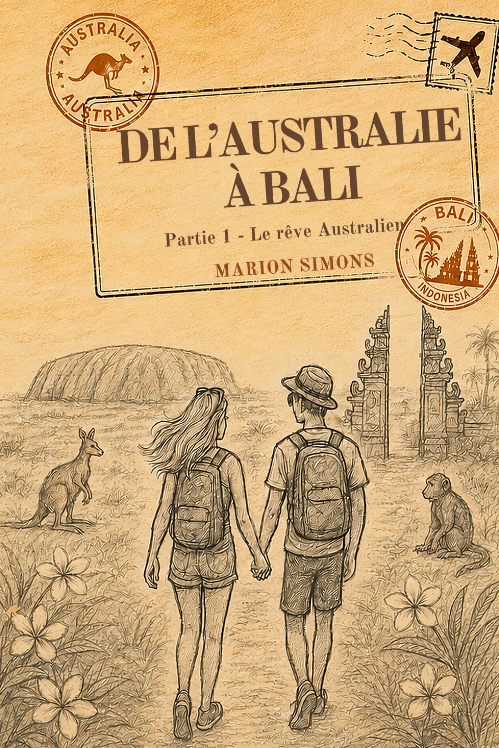 De l'Australie à Bali: Le rêve Australien