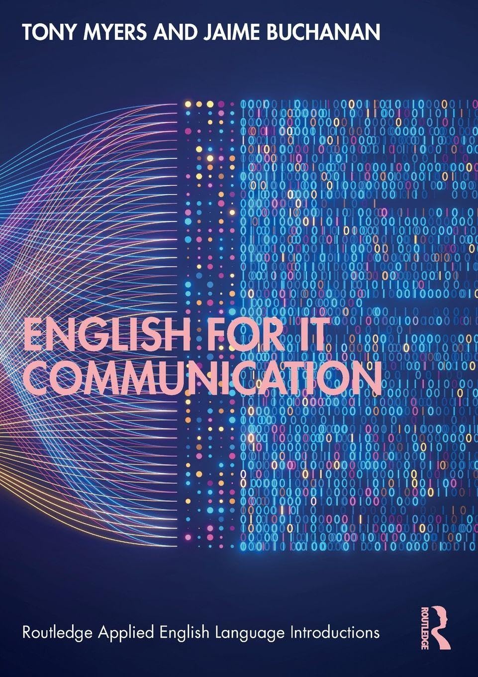 English for IT Communication (Routledge Applied English Language Introductions)