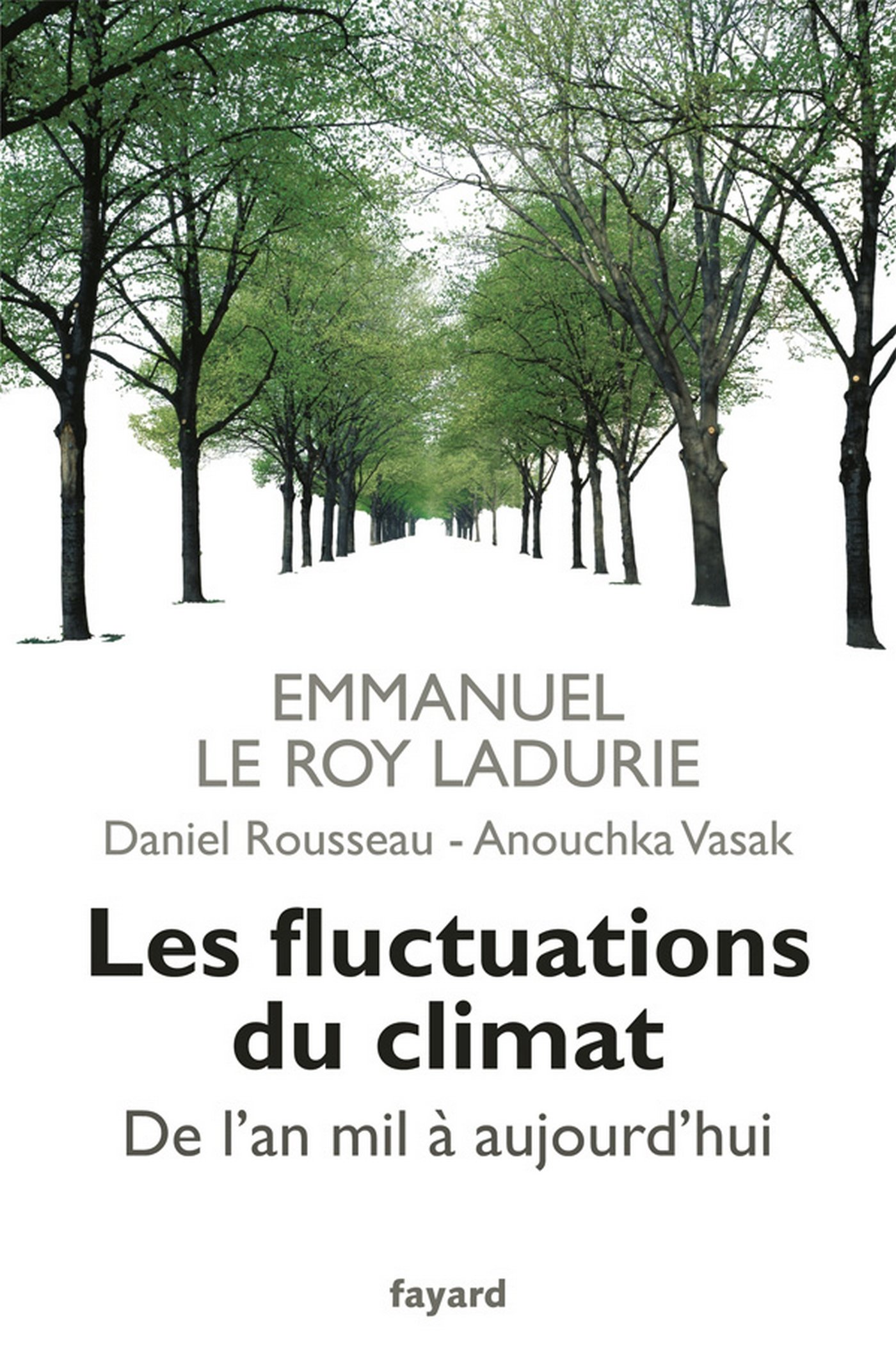 Les fluctuations du climat de l'an mil à aujourd'hui (Divers Histoire) (French Edition)