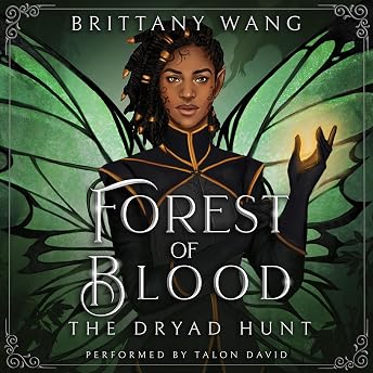 Forest of Blood: The Dryad Hunt Audiobook by Brittany Wang episode artwork