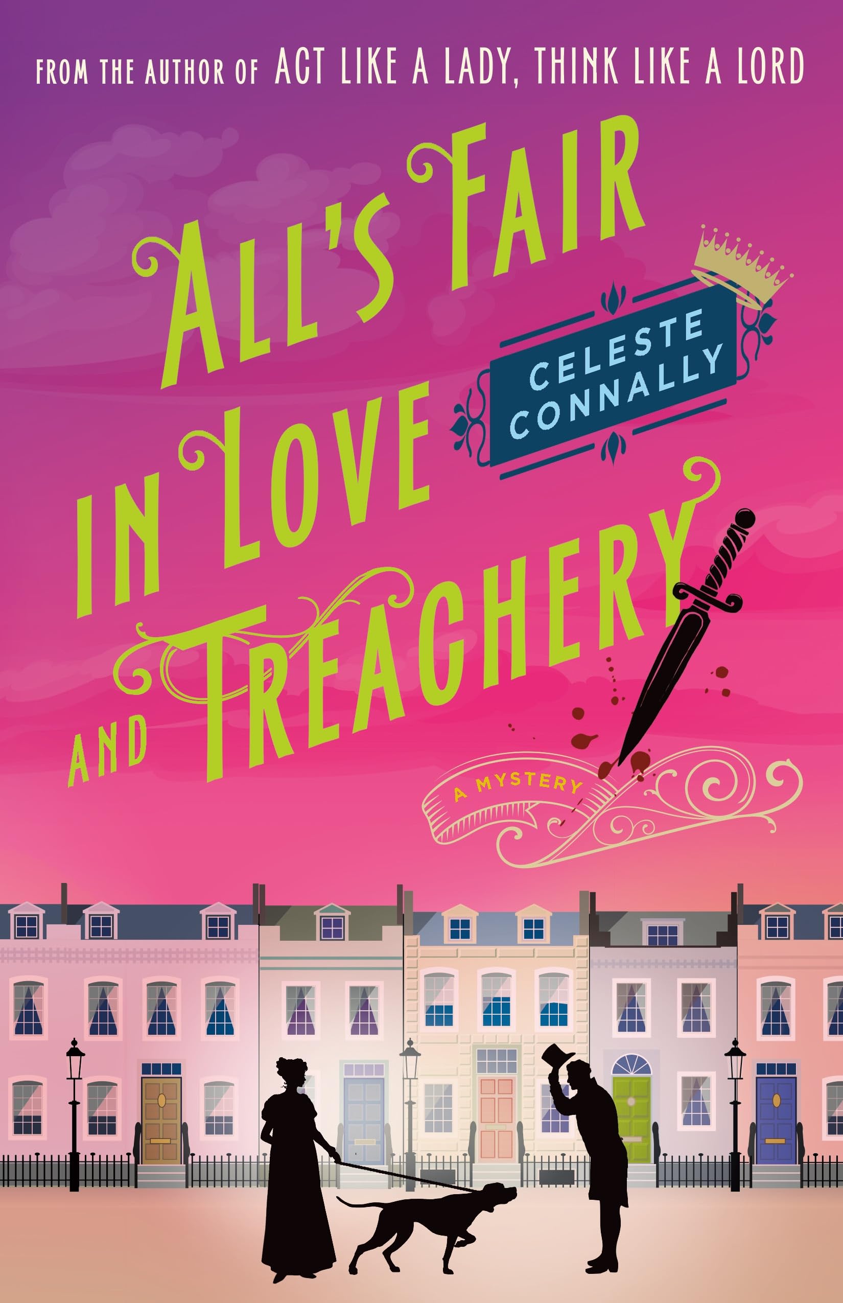 All's Fair in Love and Treachery: A Mystery: 2 . Connally, Connally,**