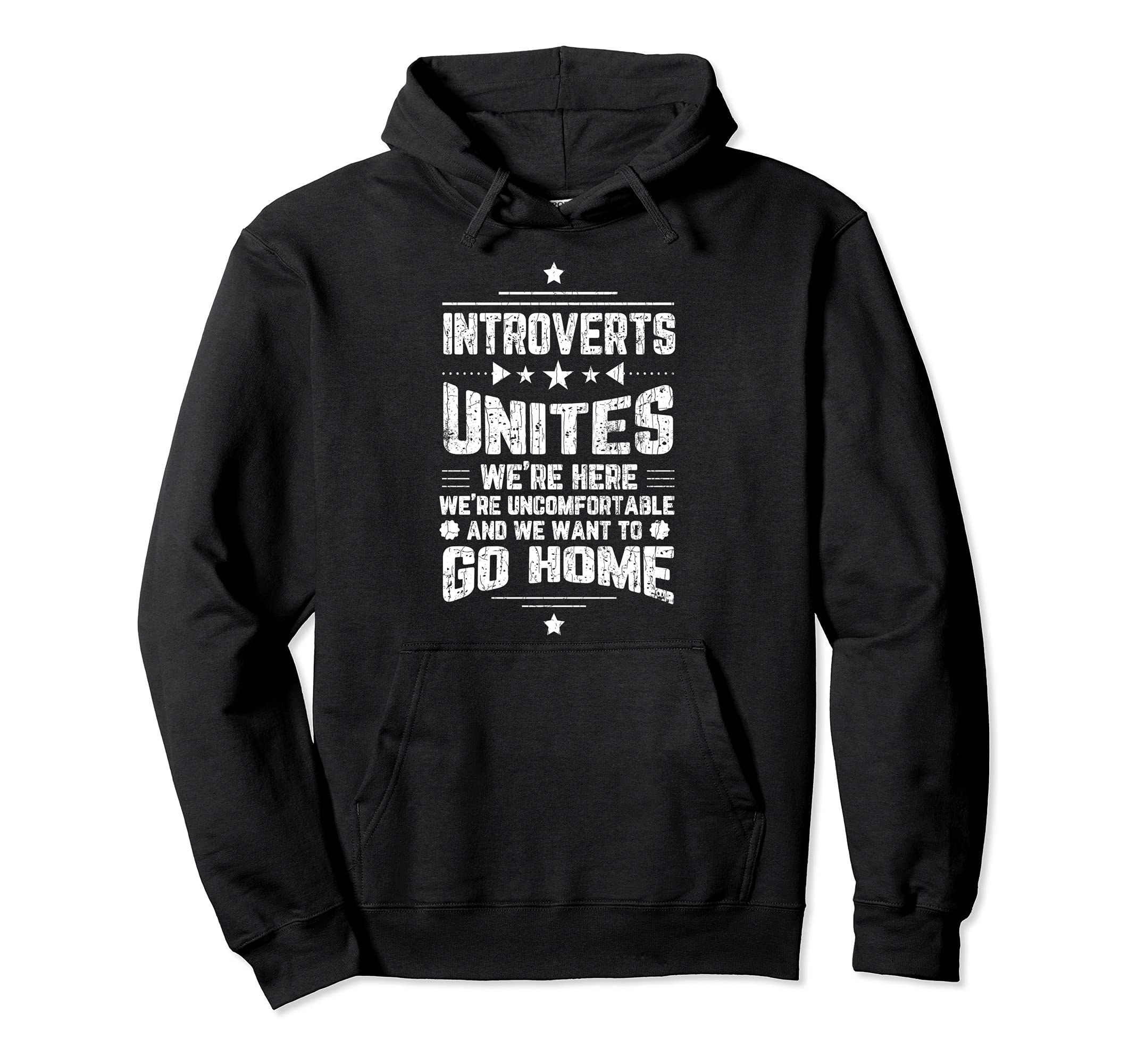 Funny Introverts Unite Graphic & MoreIntroverts Unite We're Here Uncomfortable Funny Graphic Pullover Hoodie