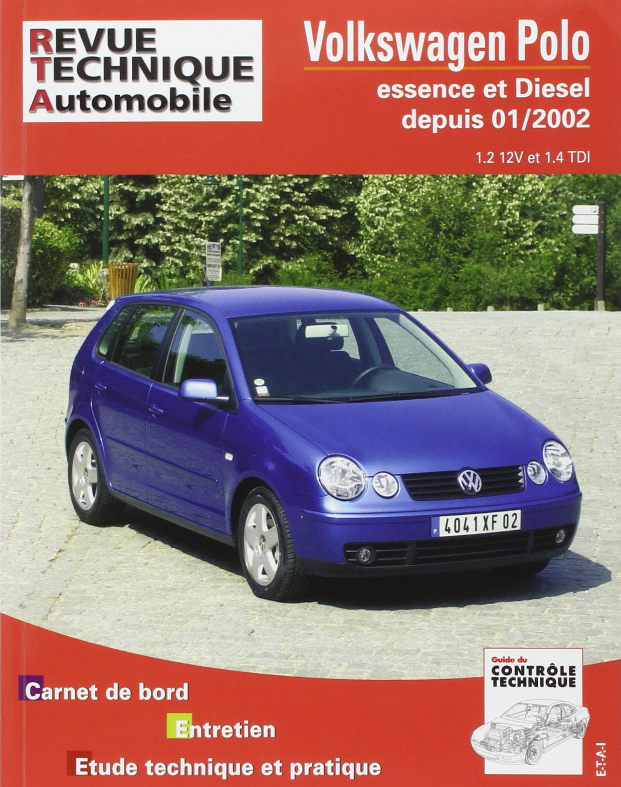 E.T.A.I - Revue Technique Automobile 683 - VOLKSWAGEN POLO IV - 9N - 2002 à 2005