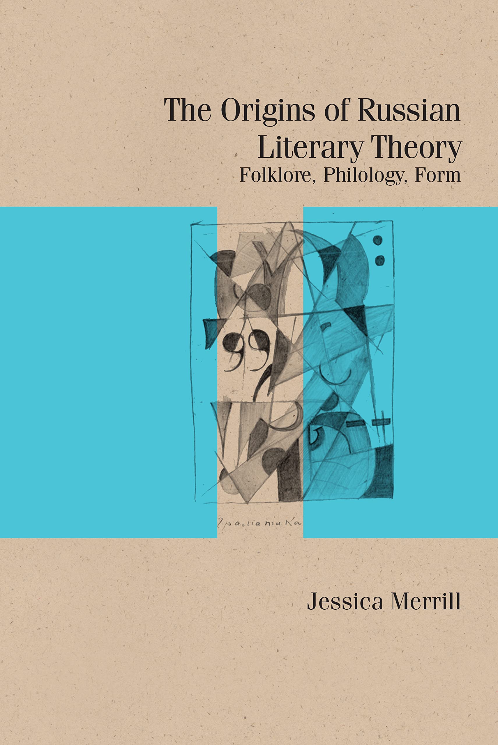 Buy The Origins of Russian Literary Theory: Folklore, Philology, Form (Studies in Russian Literature and Theory) — BookShops.in