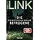 Die Betrogene: Ein Kate-Linville-Thriller (Die Kate-Linville-Reihe 1)