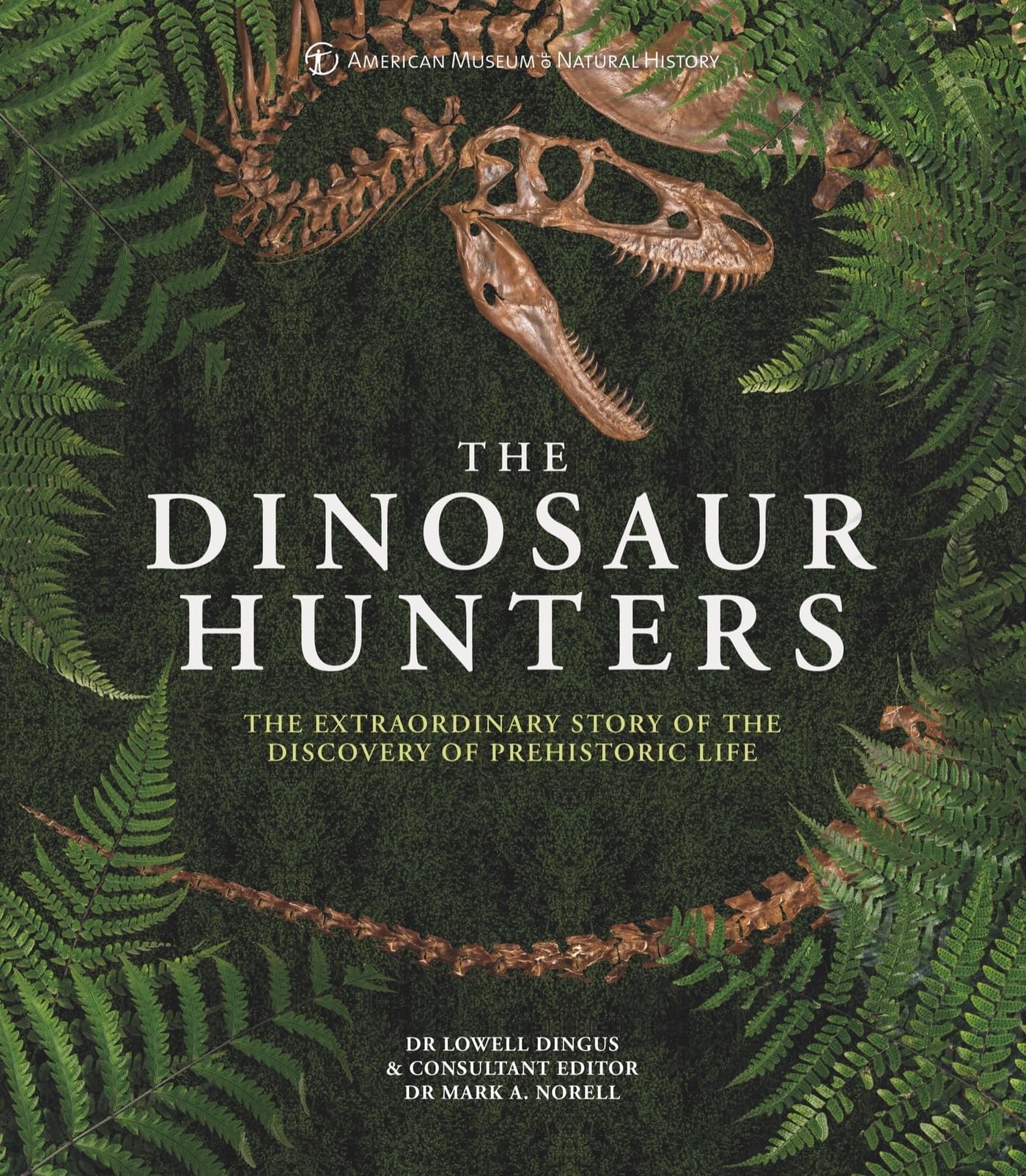 The Dinosaur Hunters by American Museum of National History, ... - 9780233005430