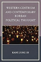 Western-Centrism and Contemporary Korean Political Thought