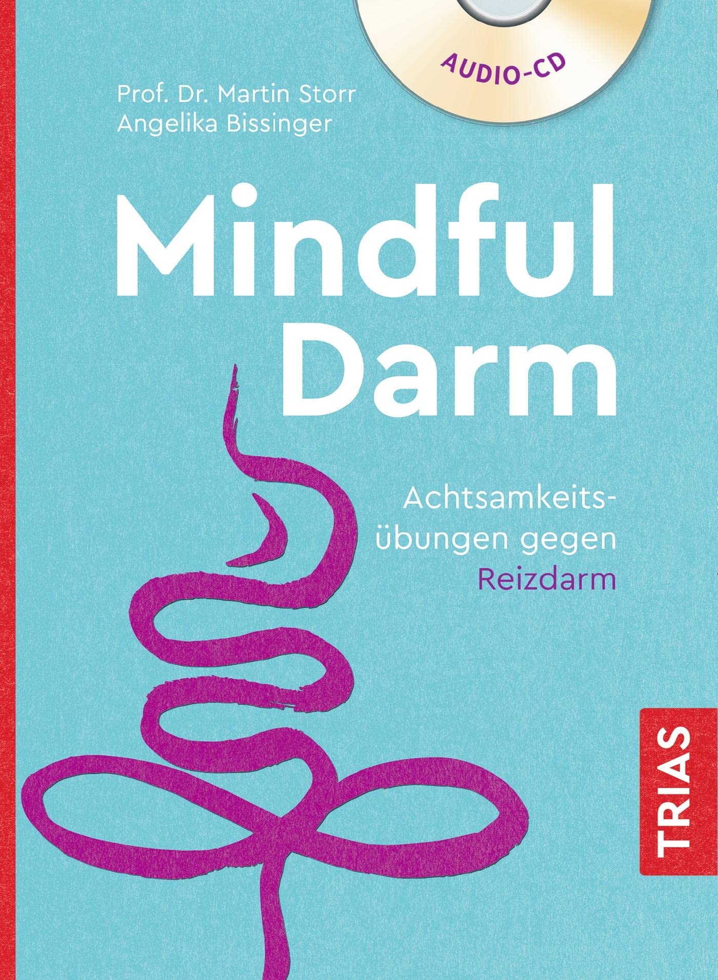 Trias Mindful Darm (Hörbuch): Achtsamkeitsübungen Gegen Reizdarm (Trias Übungen)
