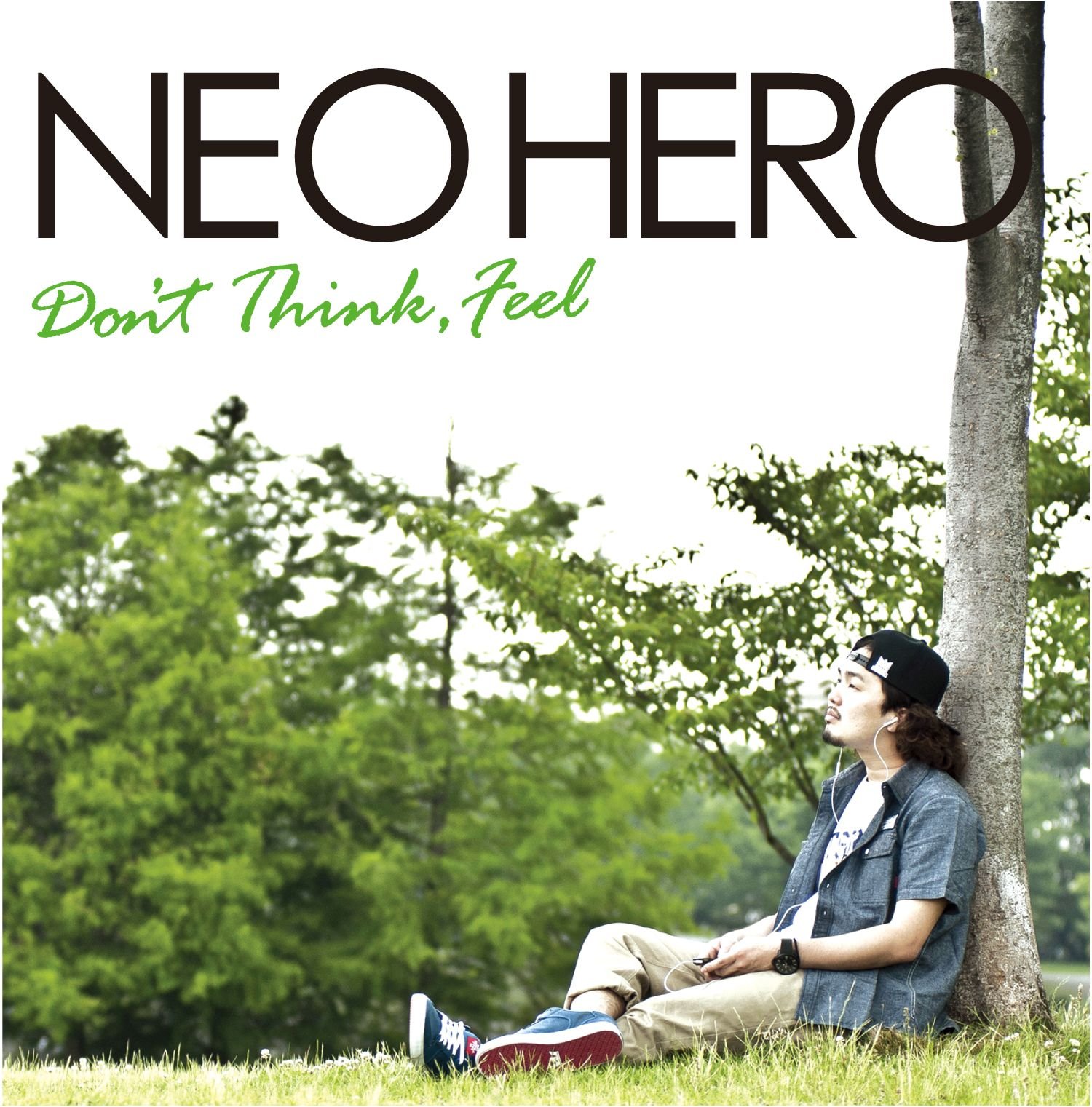 NEO HERO - Don't Think Feel - CD