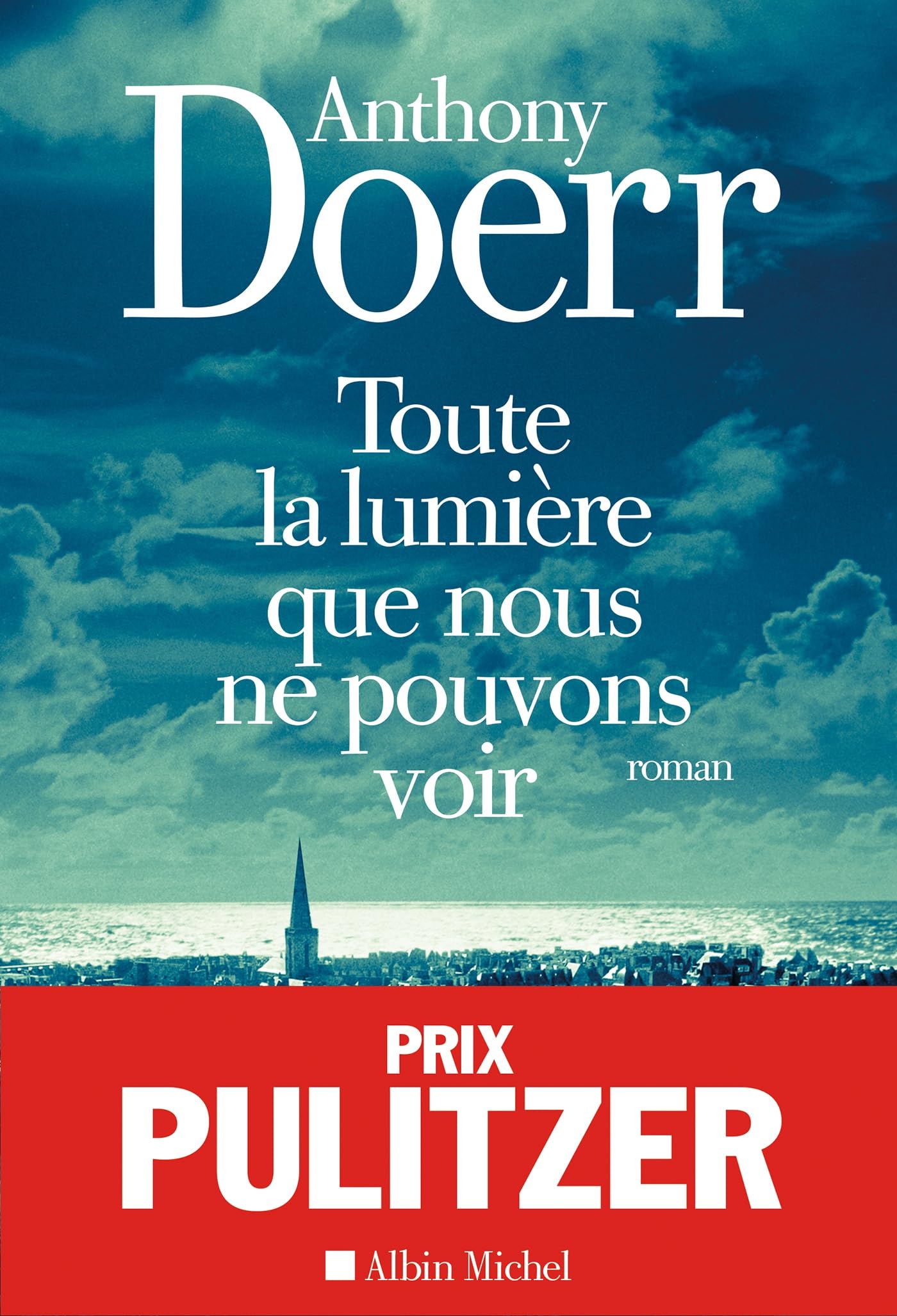 Toute la lumiere que nous ne pouvons voir