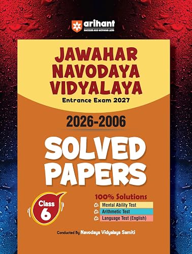 Arihant Jawahar Navodaya Vidyalaya Class 6 Entrance Exam 2027 | Solved Papers (2006–2026) 100% Solutions | Mental Ability, Arithmetic & English ... on Latest JNVST Exam Pattern | English Medium