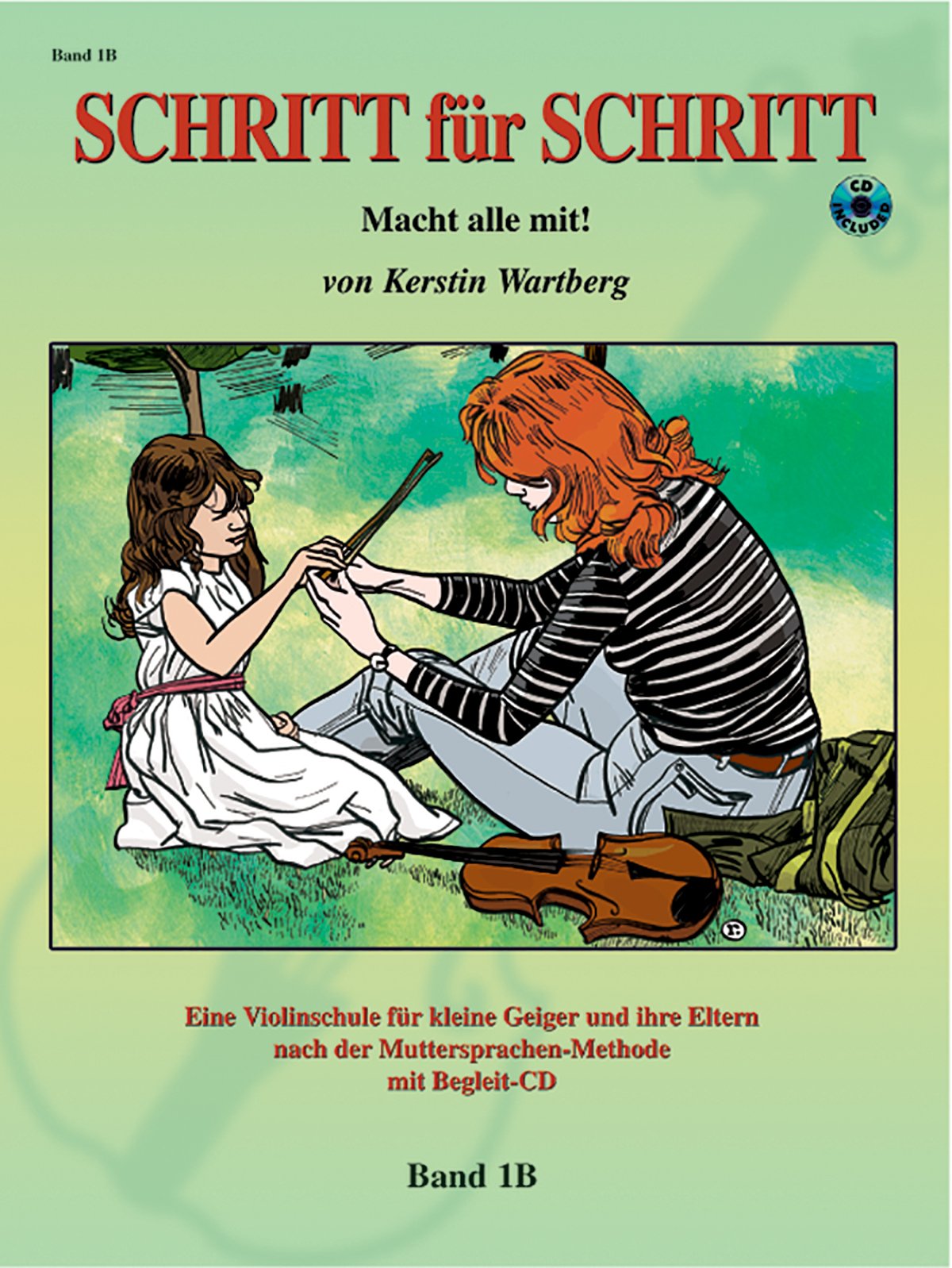 Step by Step 1B -- An Introduction to Successful Practice for Violin: Schritt für Schritt (German Language Edition) (Book & CD): Schritt Fur Schritt
