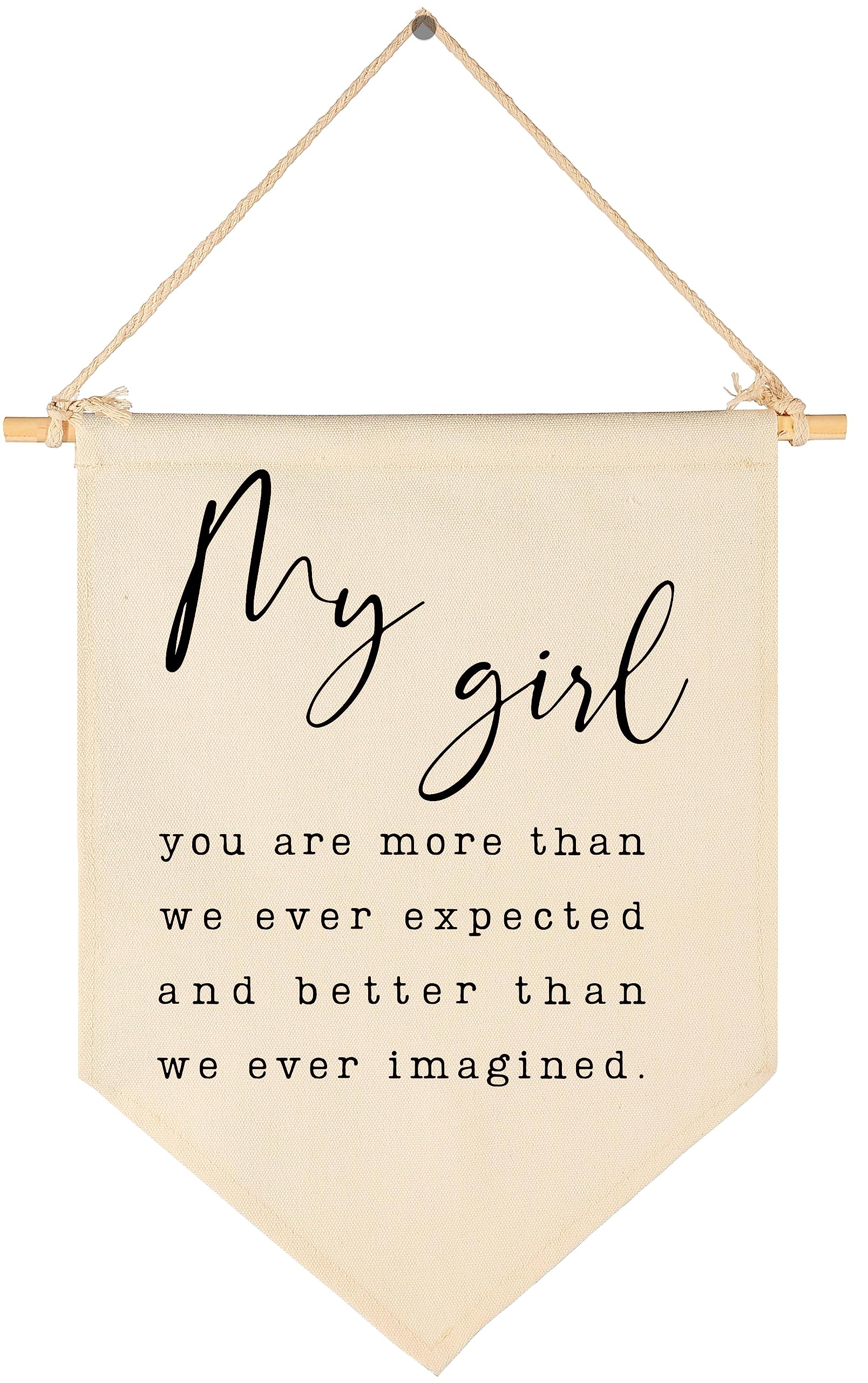 My Girl,You are More Than We Ever Expected-Flag Sign Gift for Baby Newborn Girls Kids-Banner Pennant Wall Decor Gift for Nursery Bedroom Playroom -Baby Gift Shower-New Home Christmas Gift