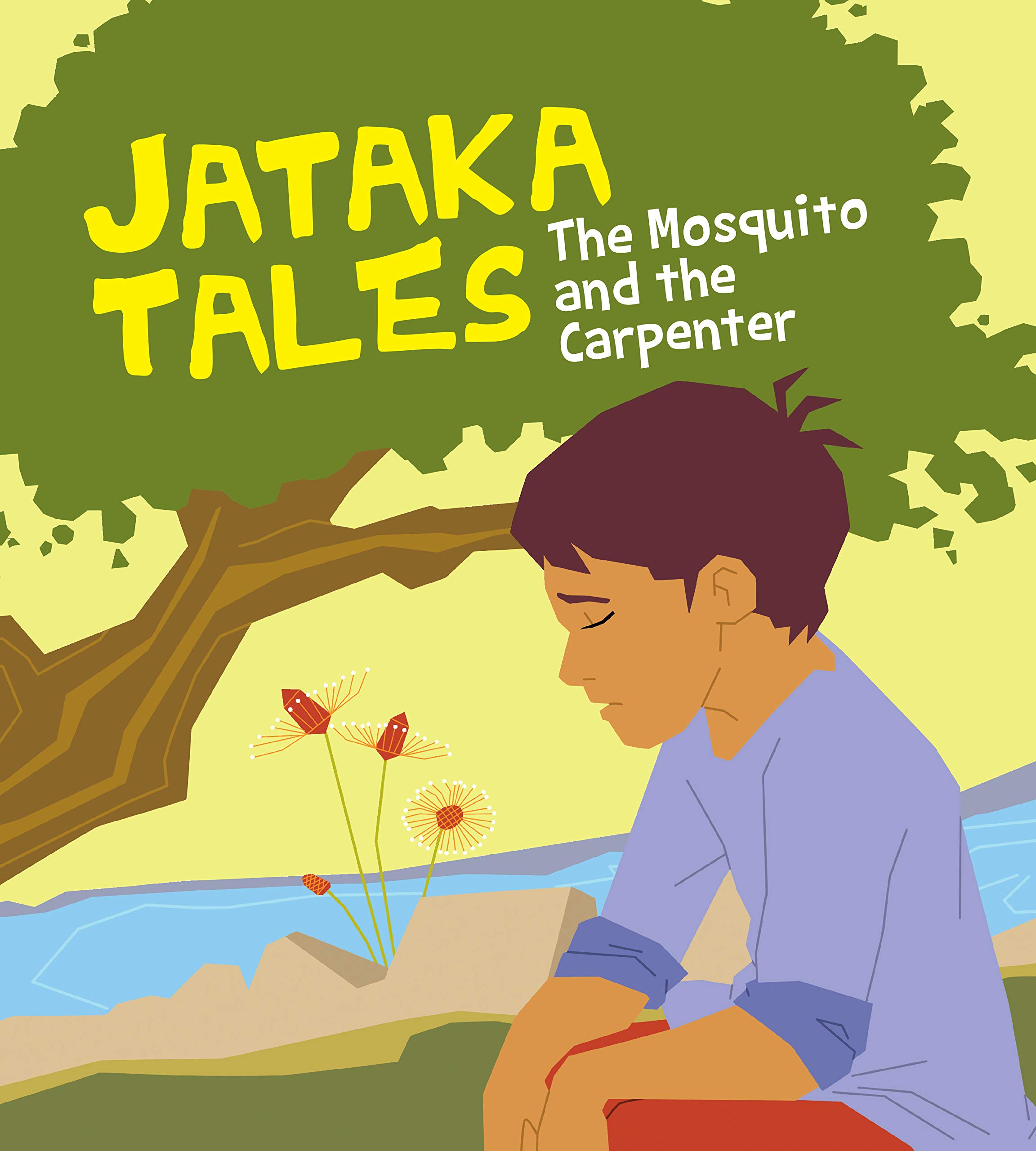 Jataka Tales the Mosquito and the Carpenter