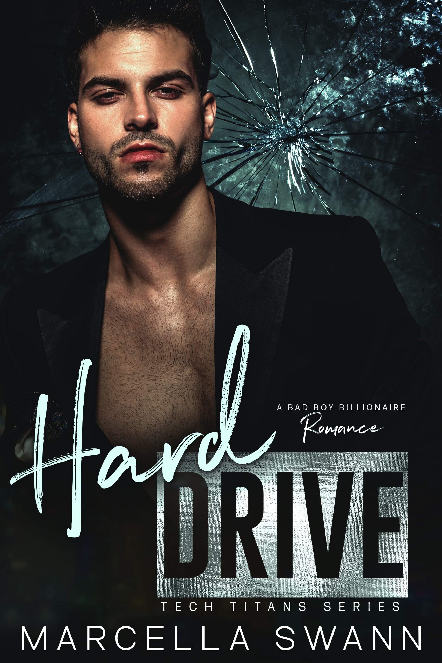Hard Drive A Bad Boy Billionaire Romance Tech Titans Book 1