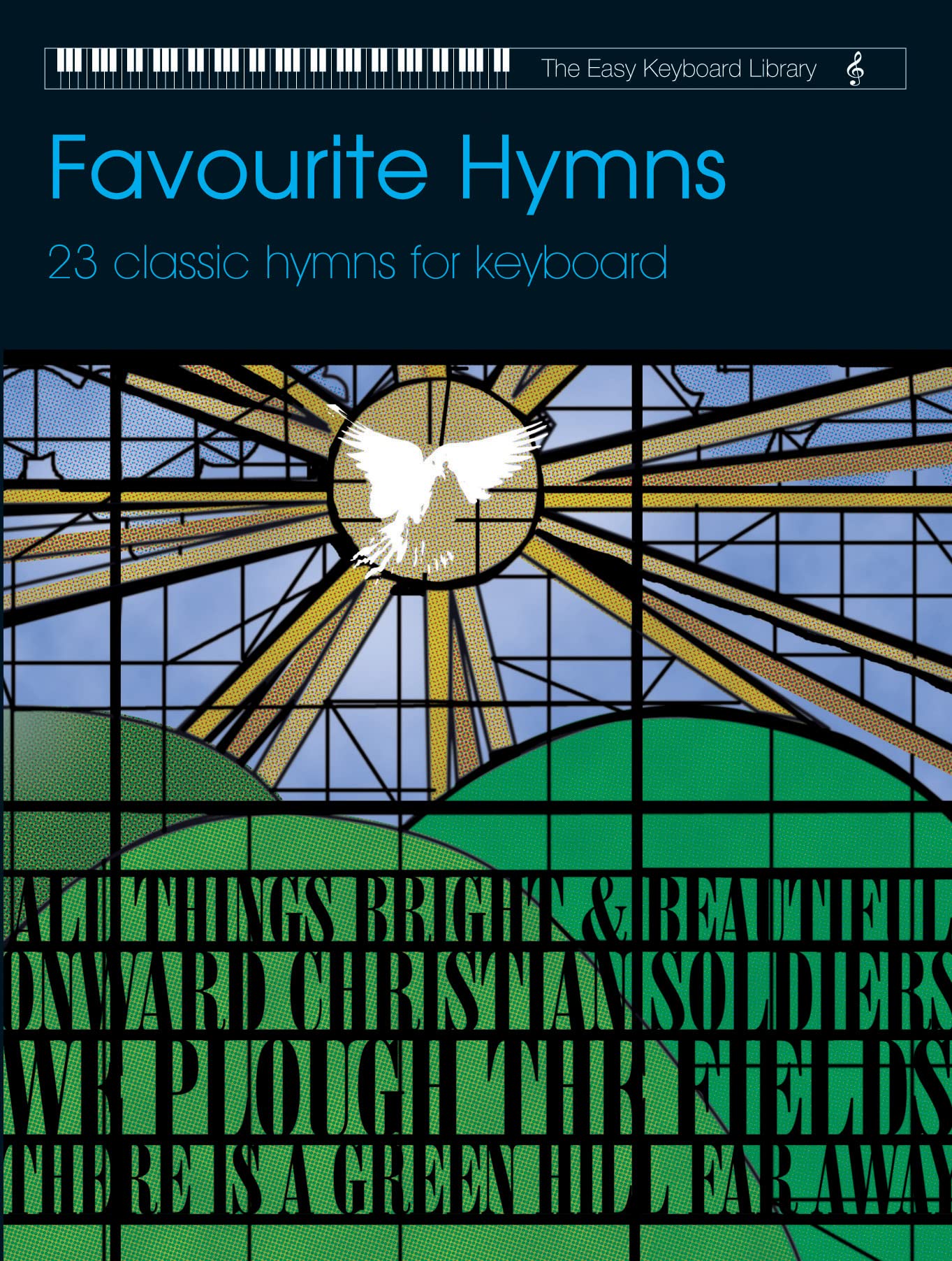 Easy Keyboard Library: Favourite Hymns (Voice and Keyboard)