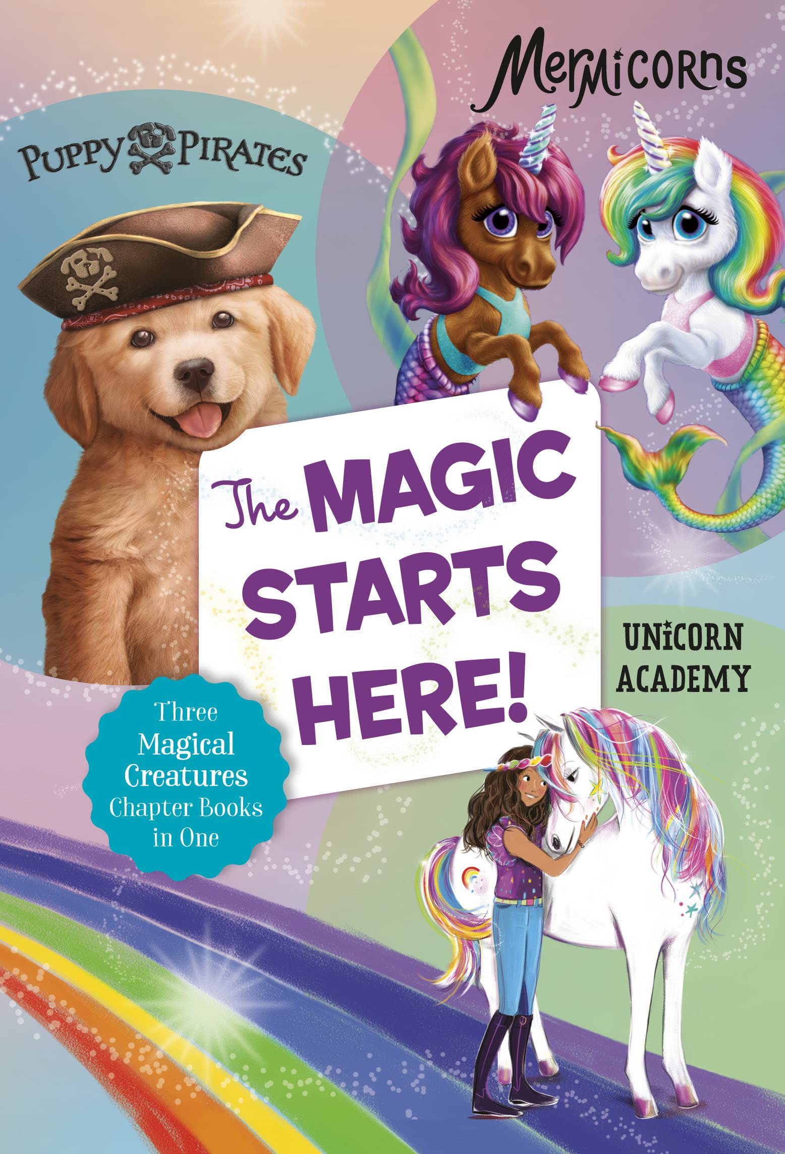 The Magic Starts Here!: Three Magical Creatures Chapter Books in One: Pupp