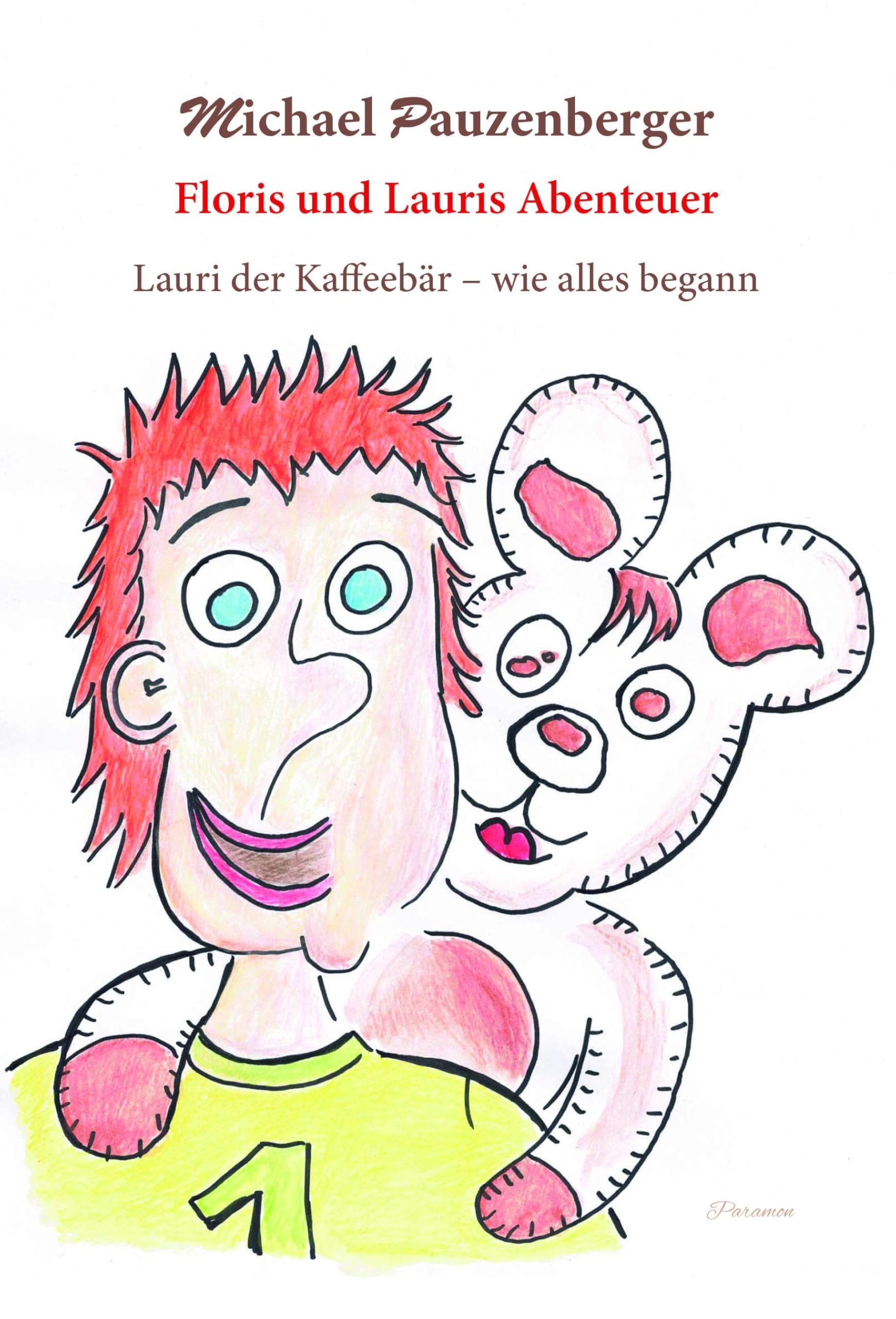 Floris und Lauris Abenteuer: Lauri der Kaffeebär - wie alles begann