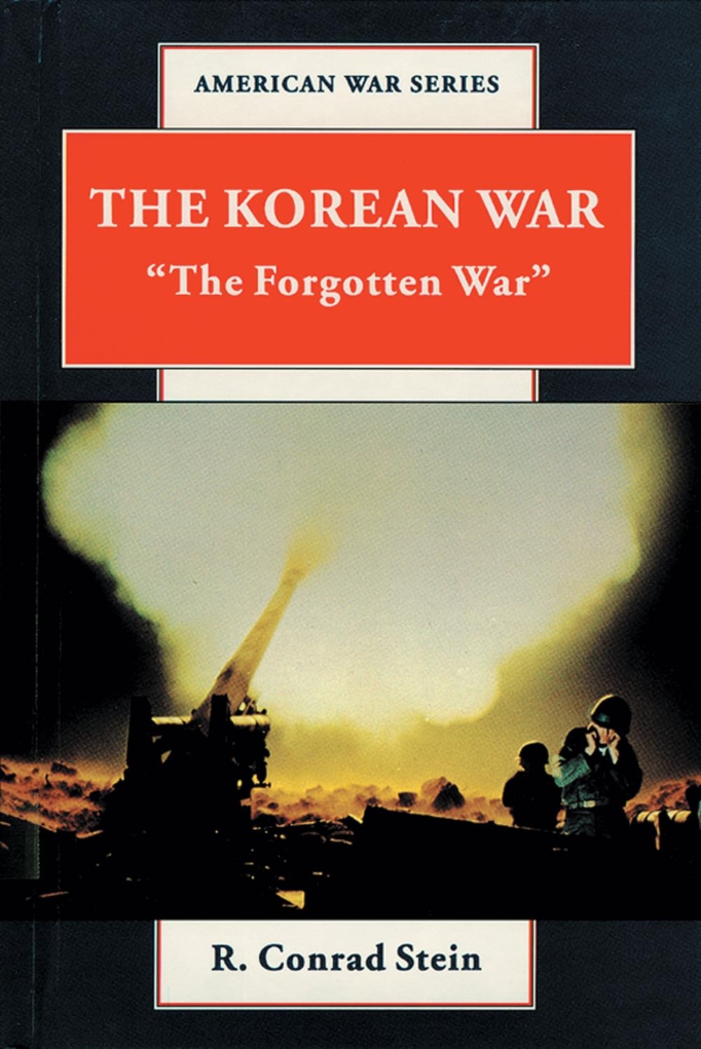 Amazon.com: The Korean War: "The Forgotten War" (American War Series ...