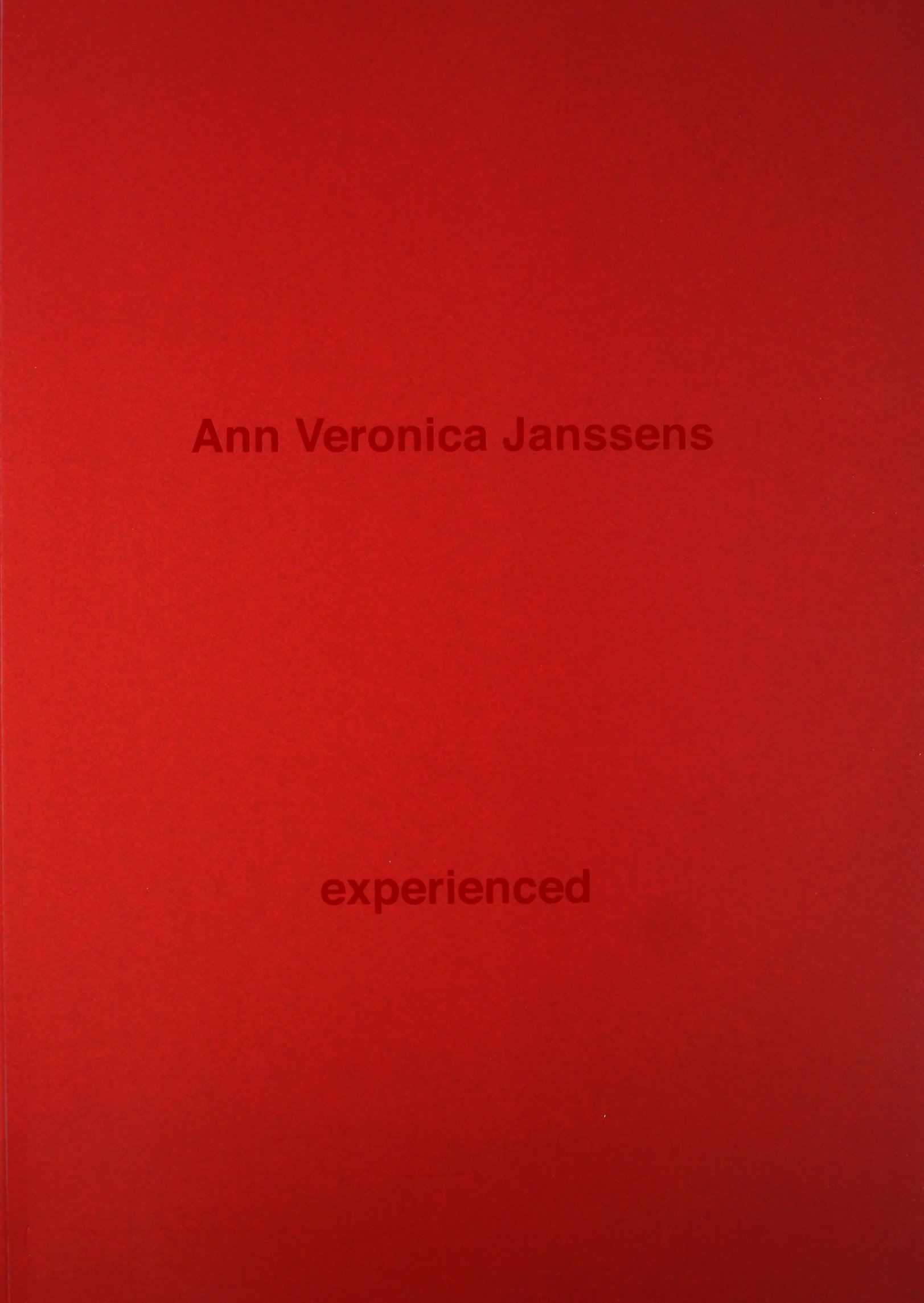 Ann Veronica Janssens: Are You Experienced?