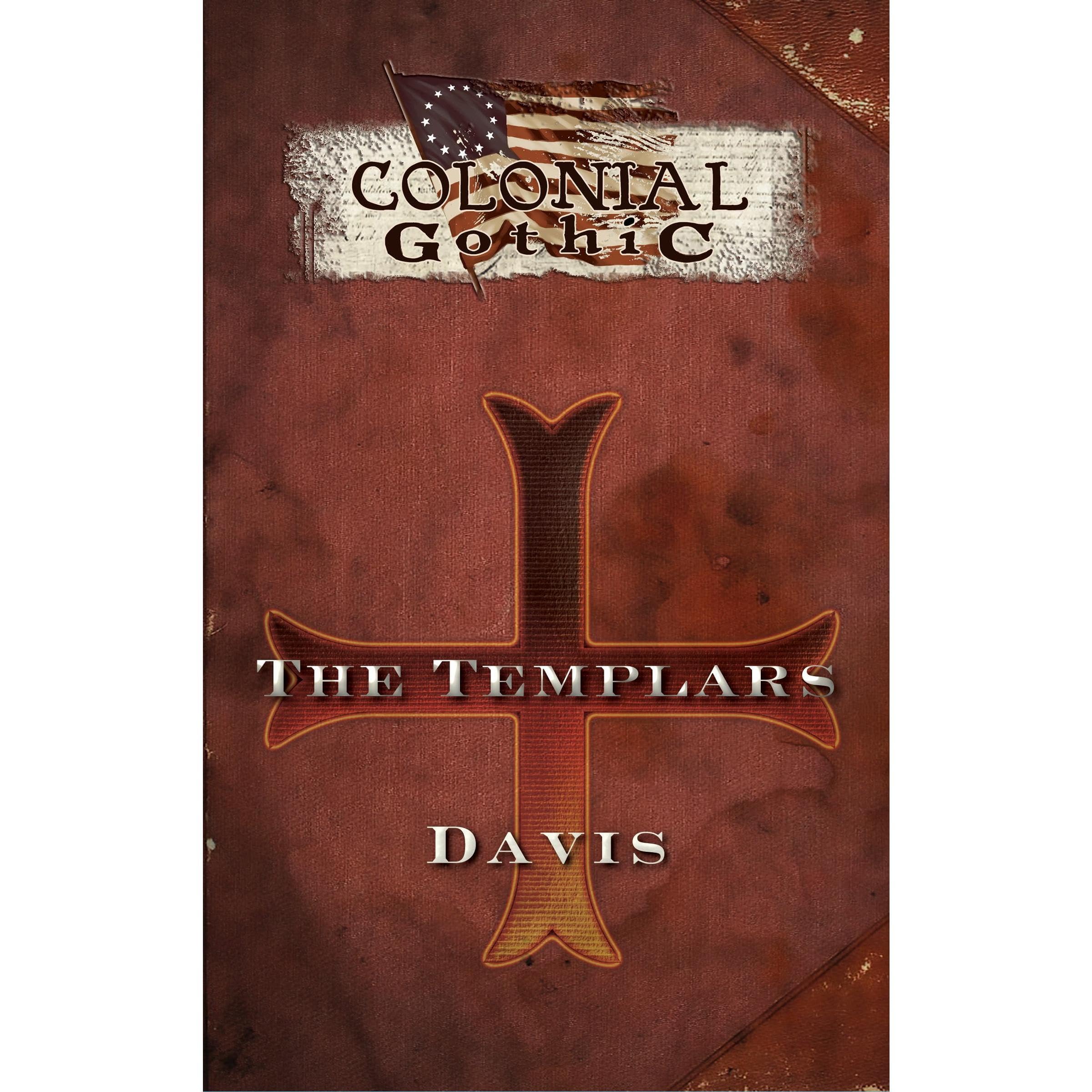 Colonial Gothic Organizations: The Templars