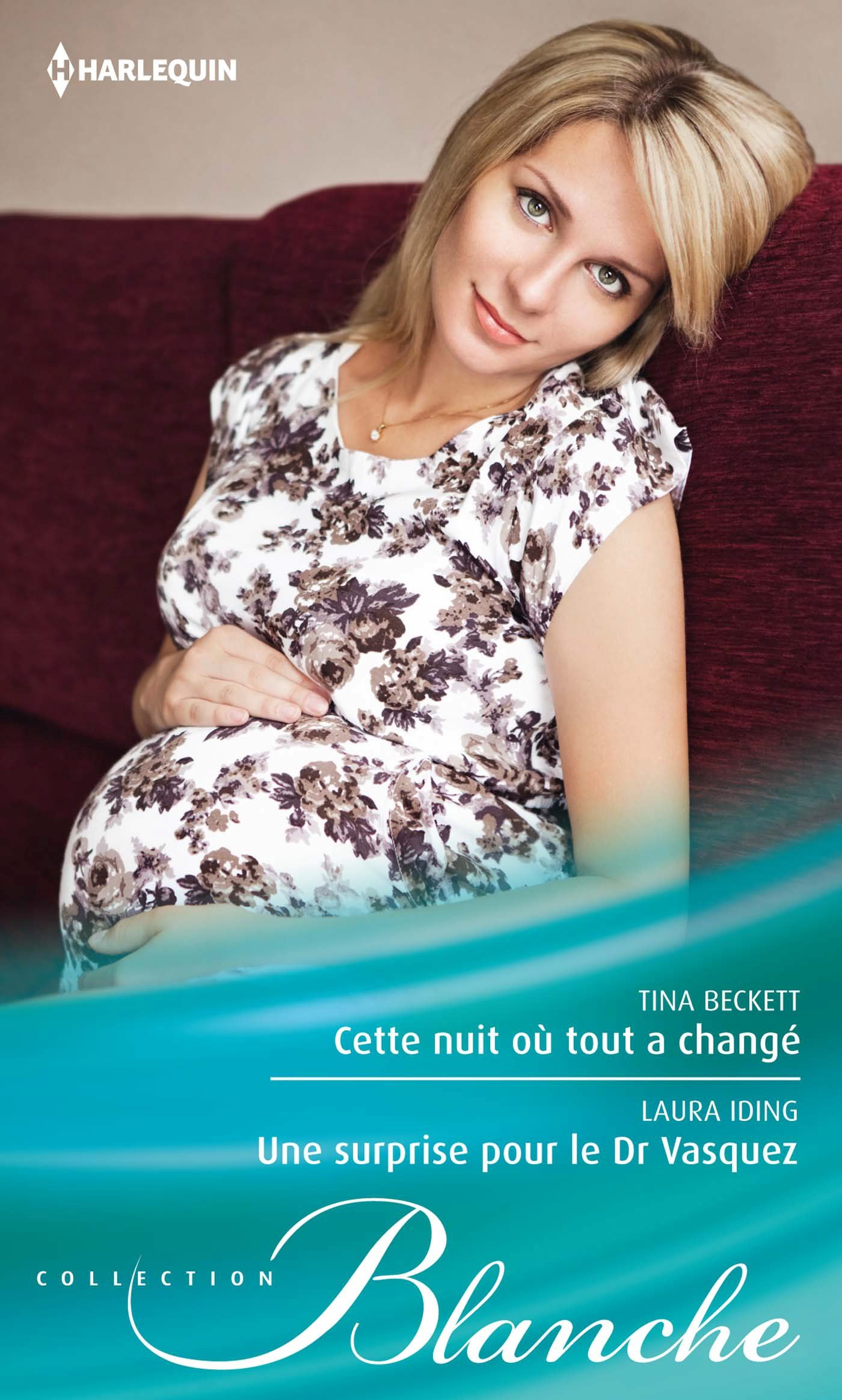 Cette nuit où tout a changé - Une surprise pour le Dr Vasquez (French Edition)
