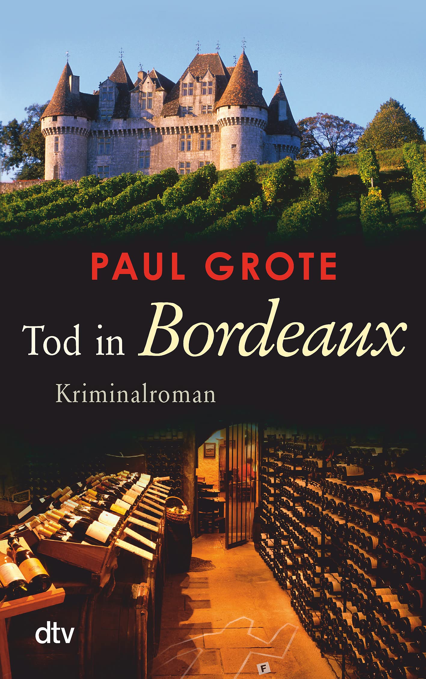 Tod in Bordeaux: Kriminalroman