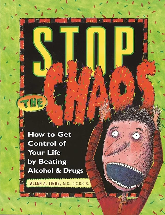 Stop the Chaos Workbook How to Get Control of Your Life by Beating Alcohol and Drugs