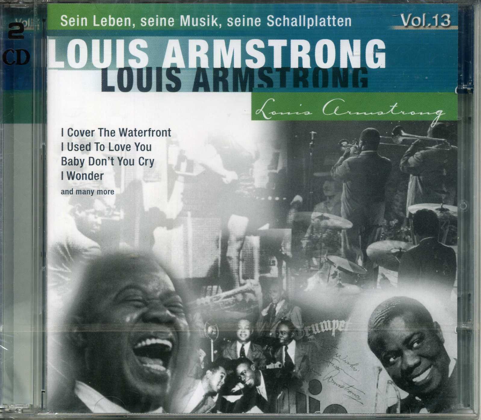 Louis Armstrong o Kenny Baker - Sein Leben, Seine Musik, Seine Schallplatten o Louis Armstrong Interpretiert Von Kenny Baker o Vol. 13 - History - 205 313-356 [Audio CD]
