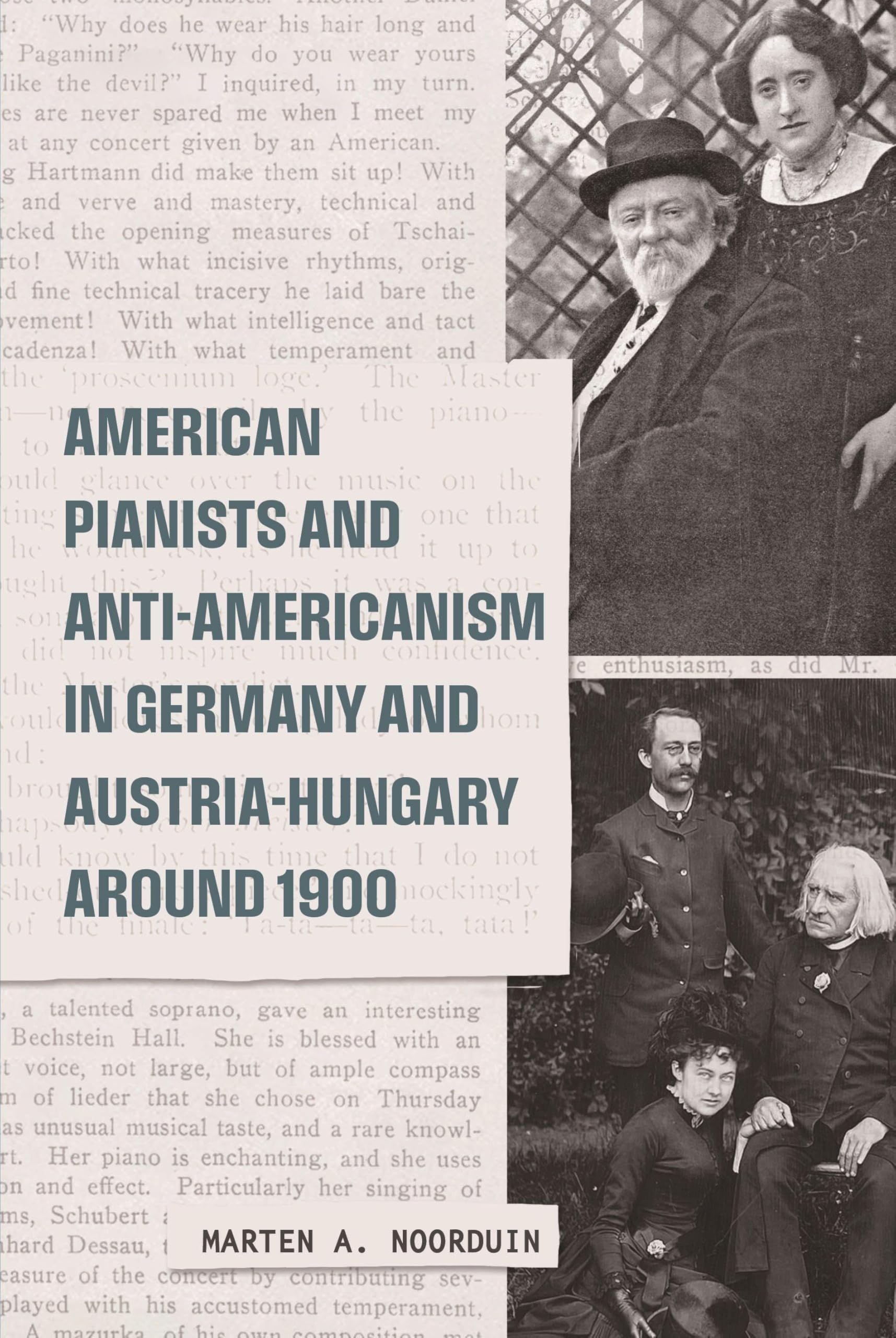 Livre American Pianists and Anti-Americanism in Germany histoire musicale 1900