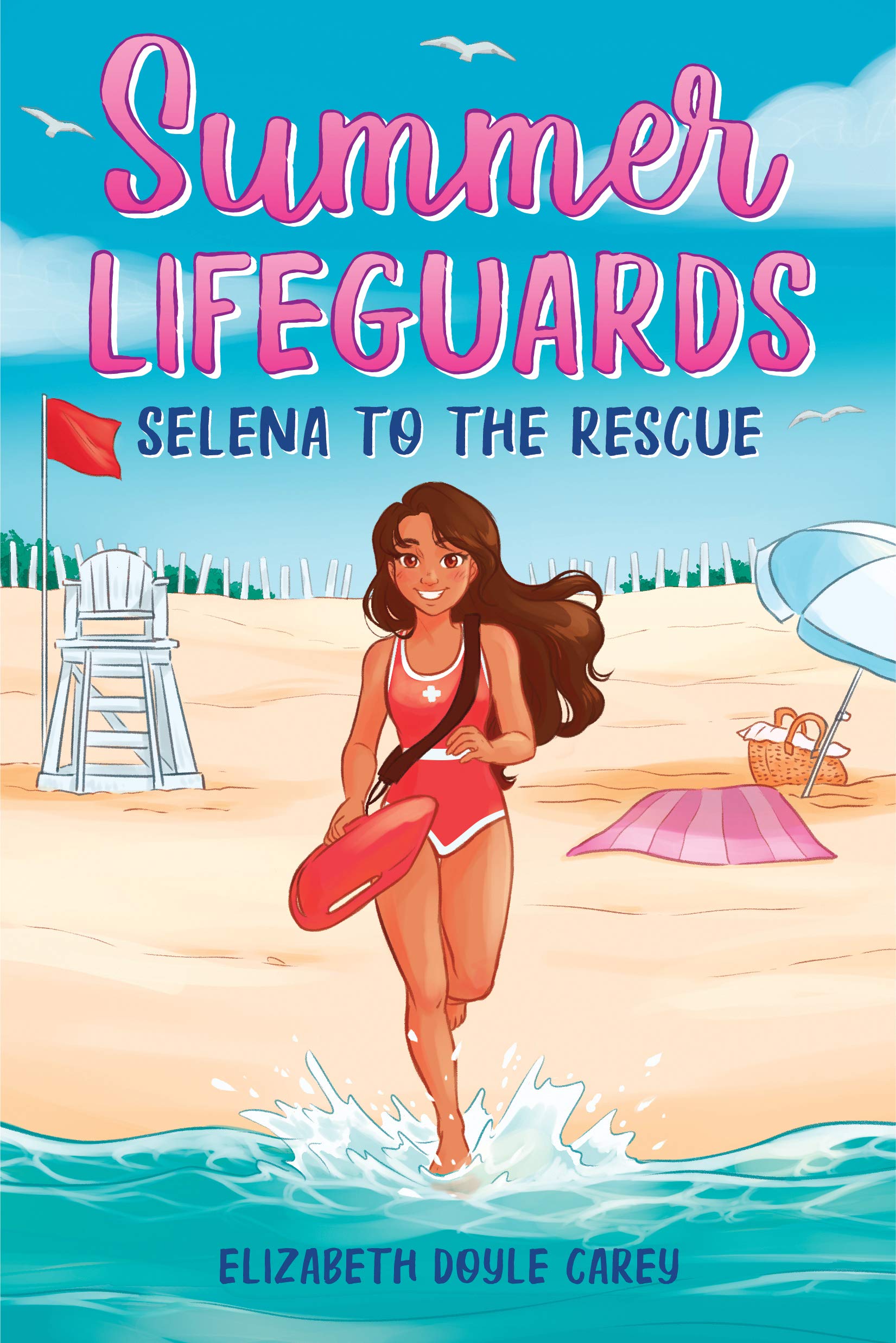Elizabeth Doyle CareySummer Lifeguards: Selena to the Rescue: 3