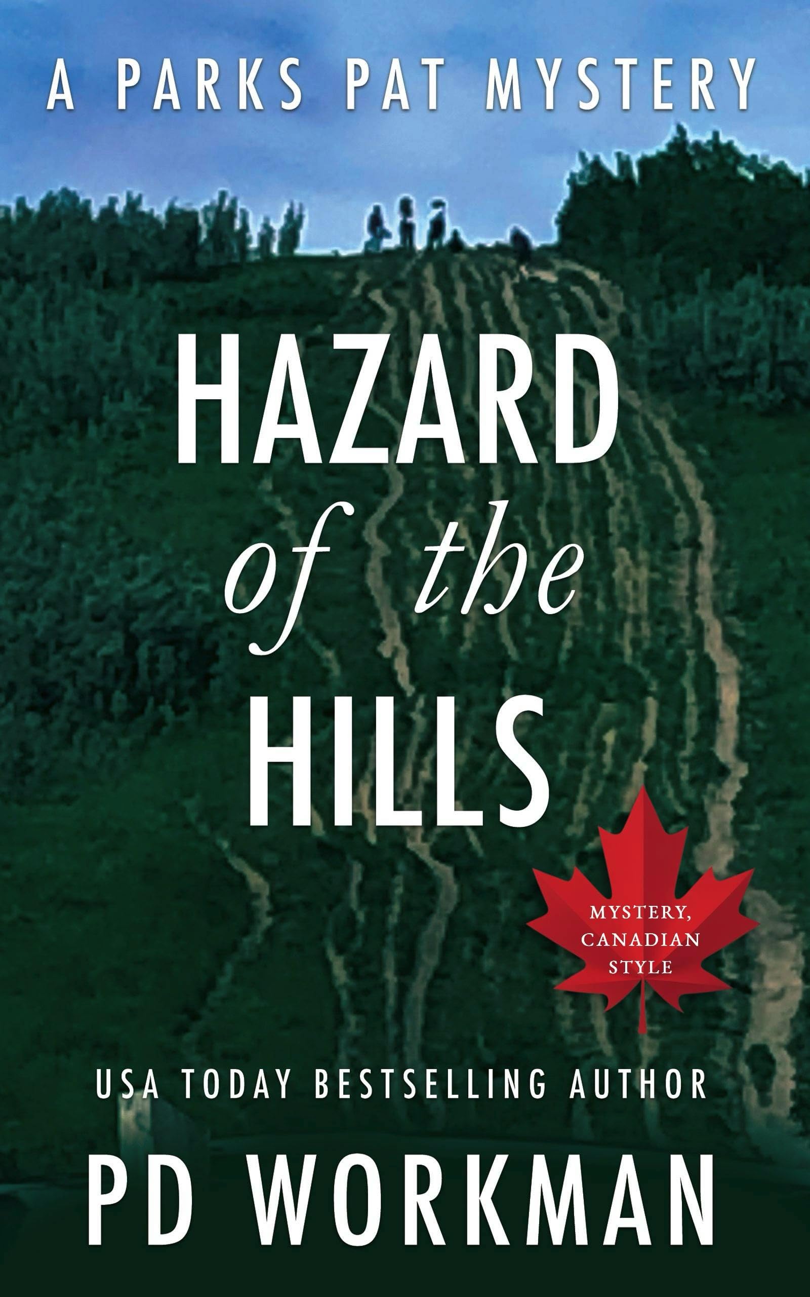 Buy Hazard of the Hills: A quick-read police procedural set in picturesque Canada (Parks Pat Mysteries (Police Procedural) Book 6) โ BookShops.in
