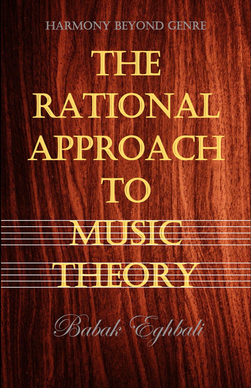 The Rational Approach to Music Theory