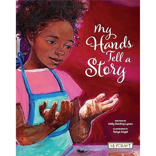 My Hands Tell a Story | Multigenerational Juvenile Fiction of Family and Self-Love | Reading Age 7-11 | Grade Level 2-4 | New York Public Library Best Books for Kids 2022 | Reycraft Books