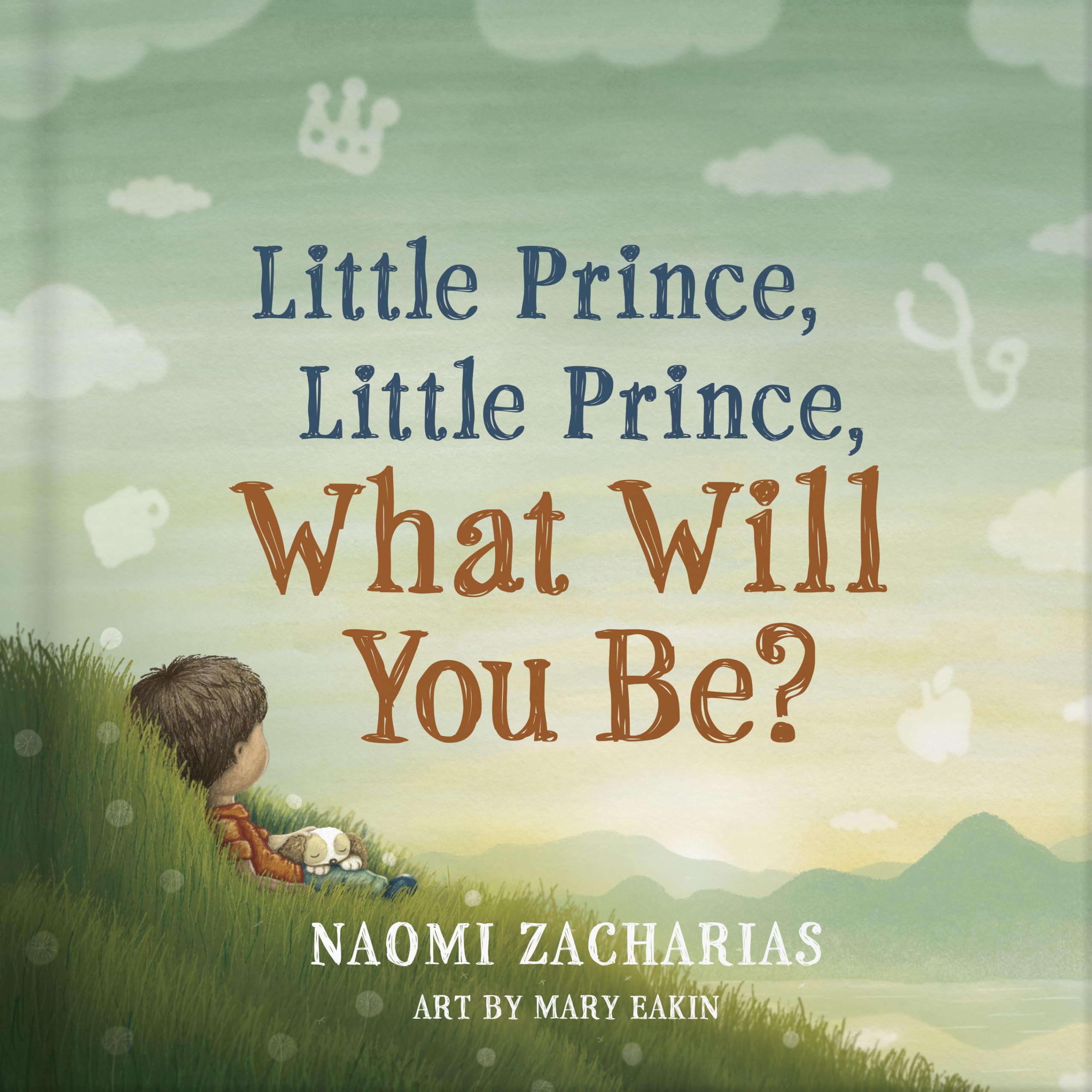 Cover of Little Prince, Little Prince: What Will You Be?