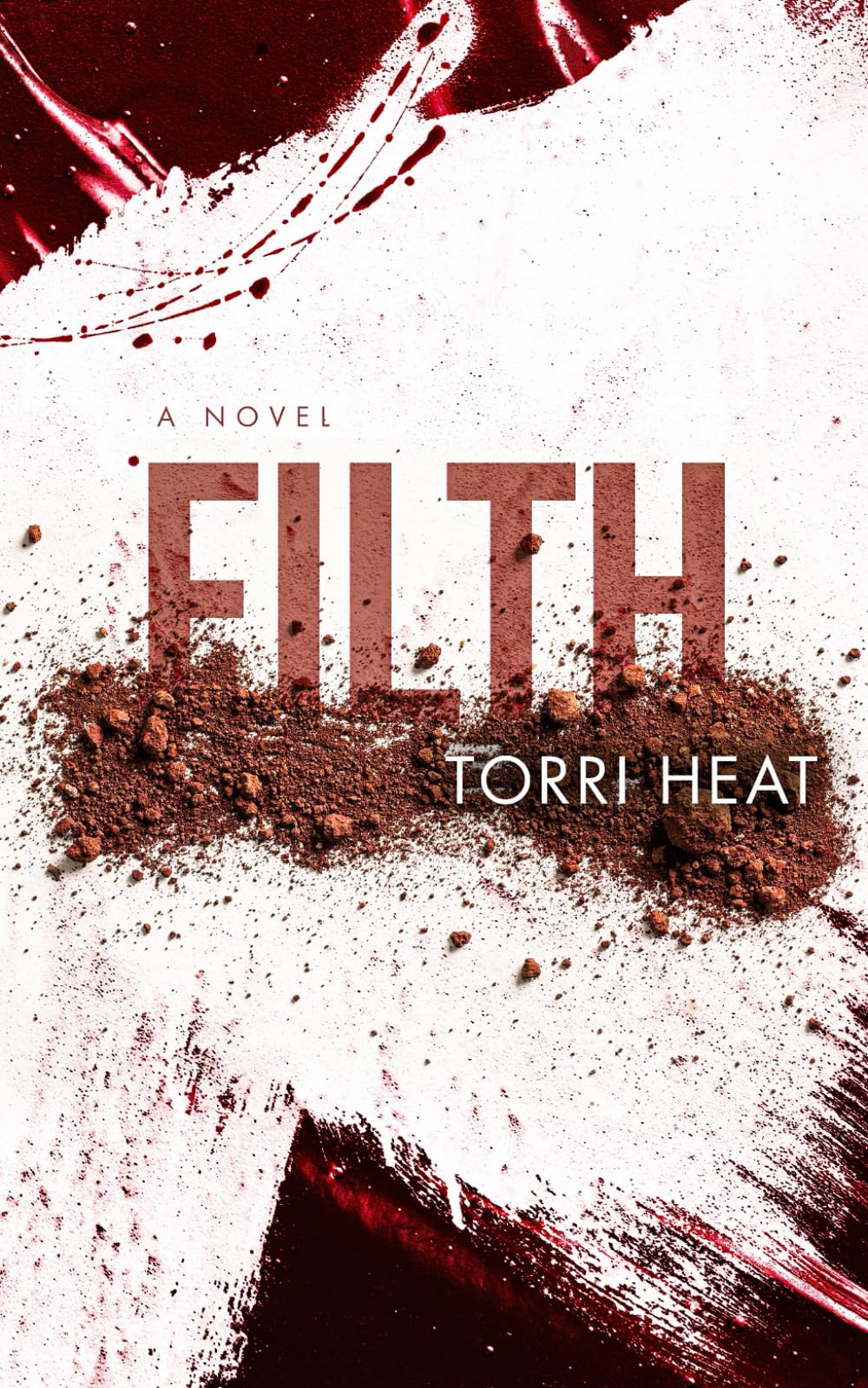 Filth: A Dark Romance Standalone Novella