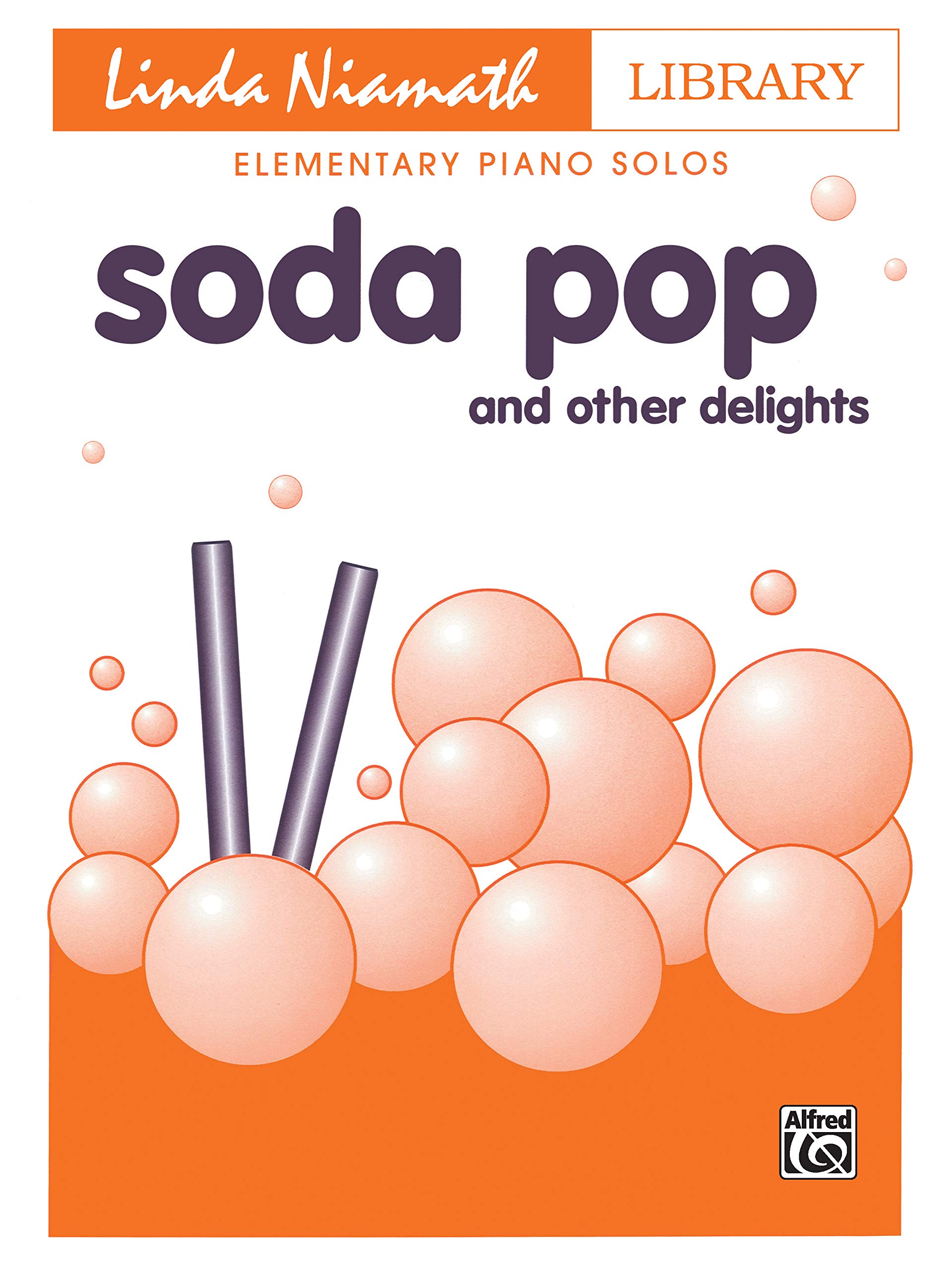 Soda Pop: And Other Delights