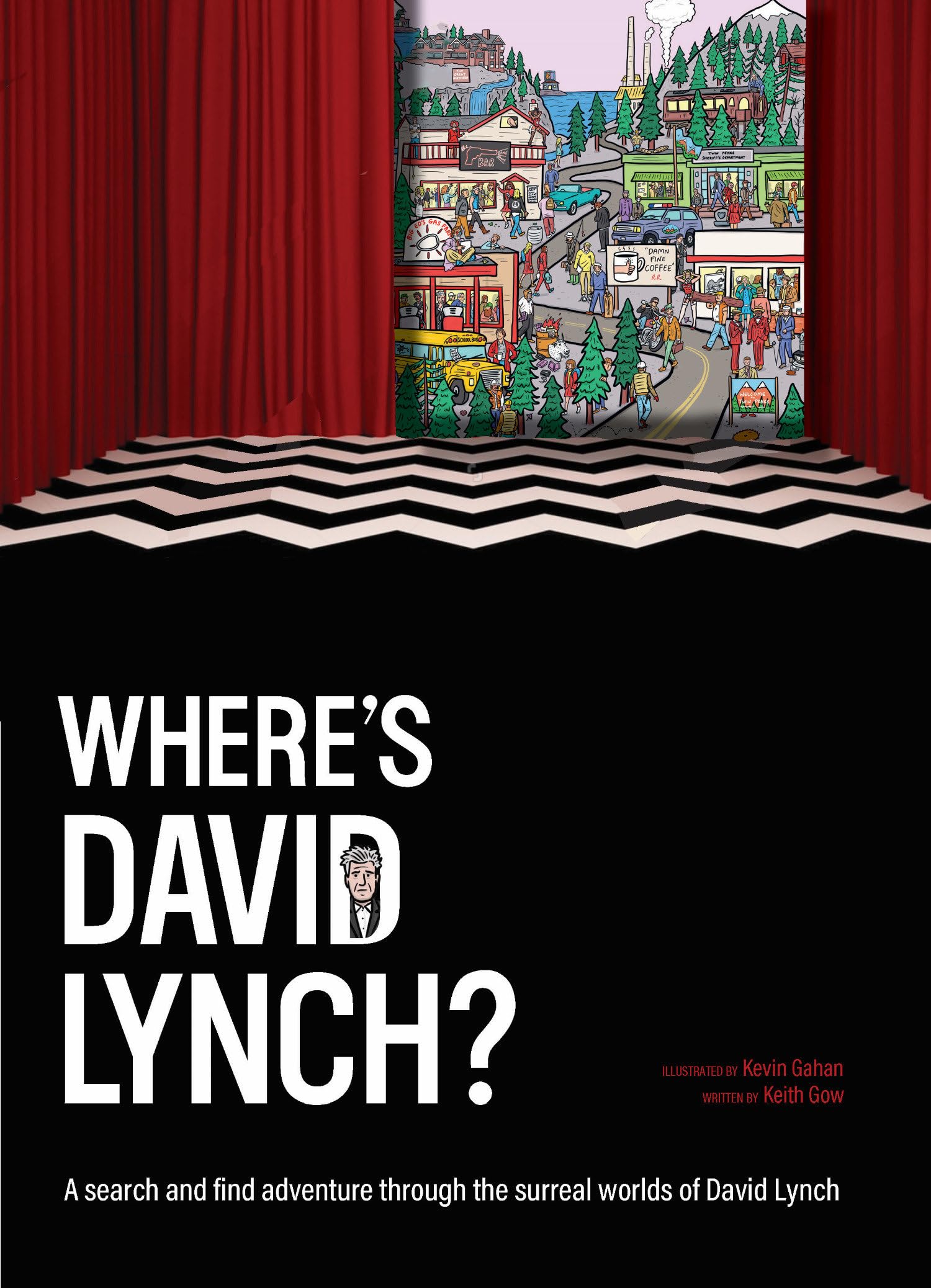 Wheres David Lynch by Keith Gow HARDBACK 9781923239784