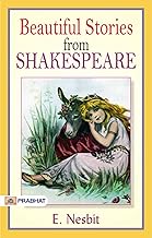 Cover of Beautiful Stories From Shakespeare: E. Nesbit Presents Engaging Tales from the Works of Shakespeare by E. Nesbit